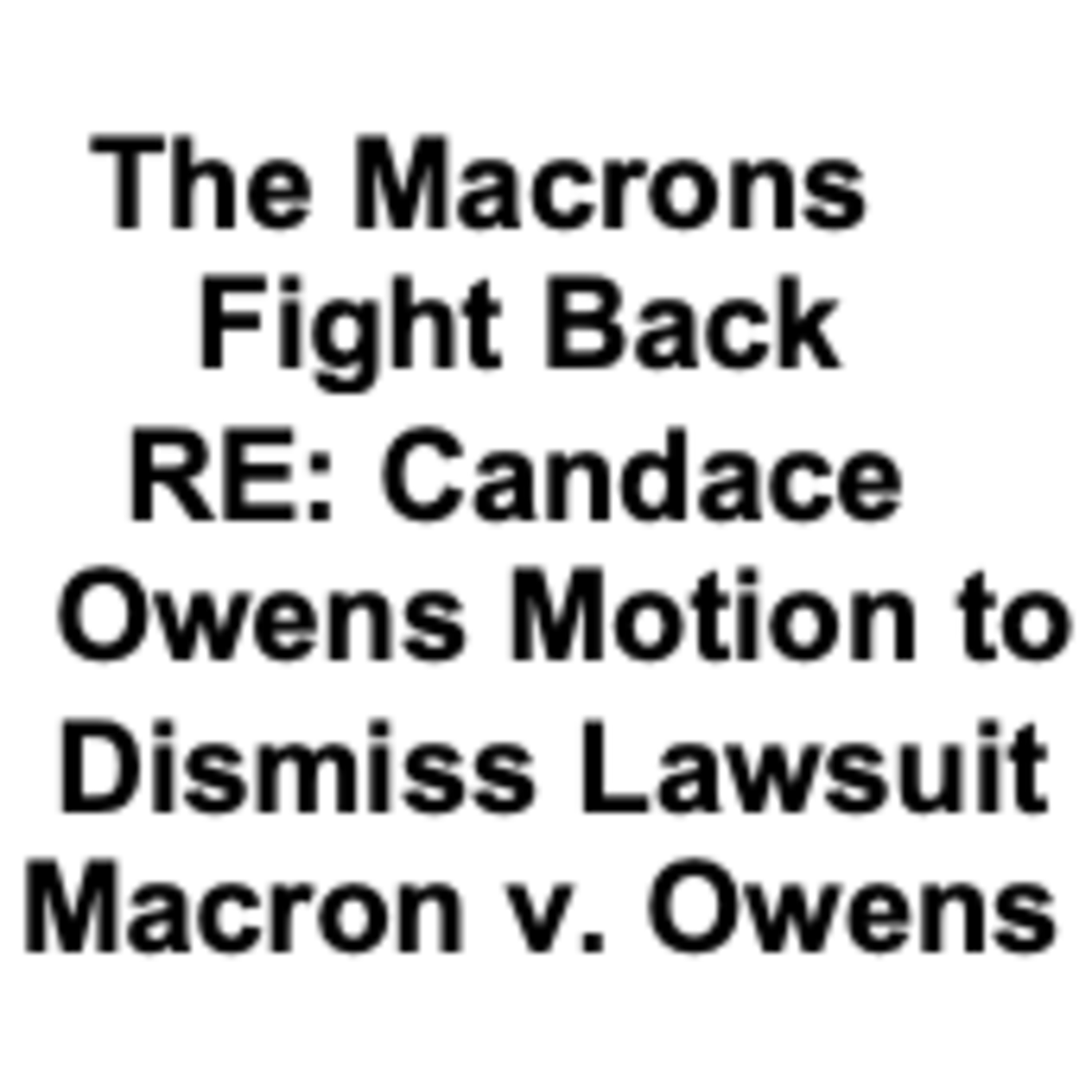 The Allegations Fly Back & Forth: Macron v. Owens episode artwork
