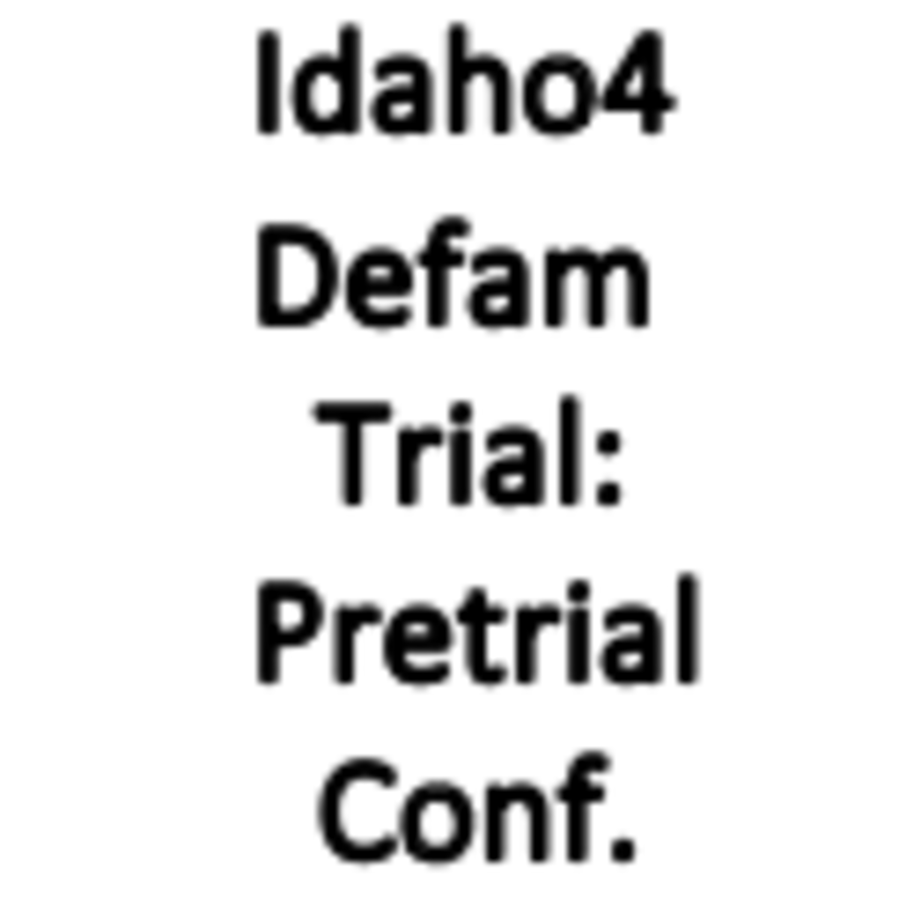 Update RE: Pre-Trial Conference, Idaho4 Defamation Case episode artwork