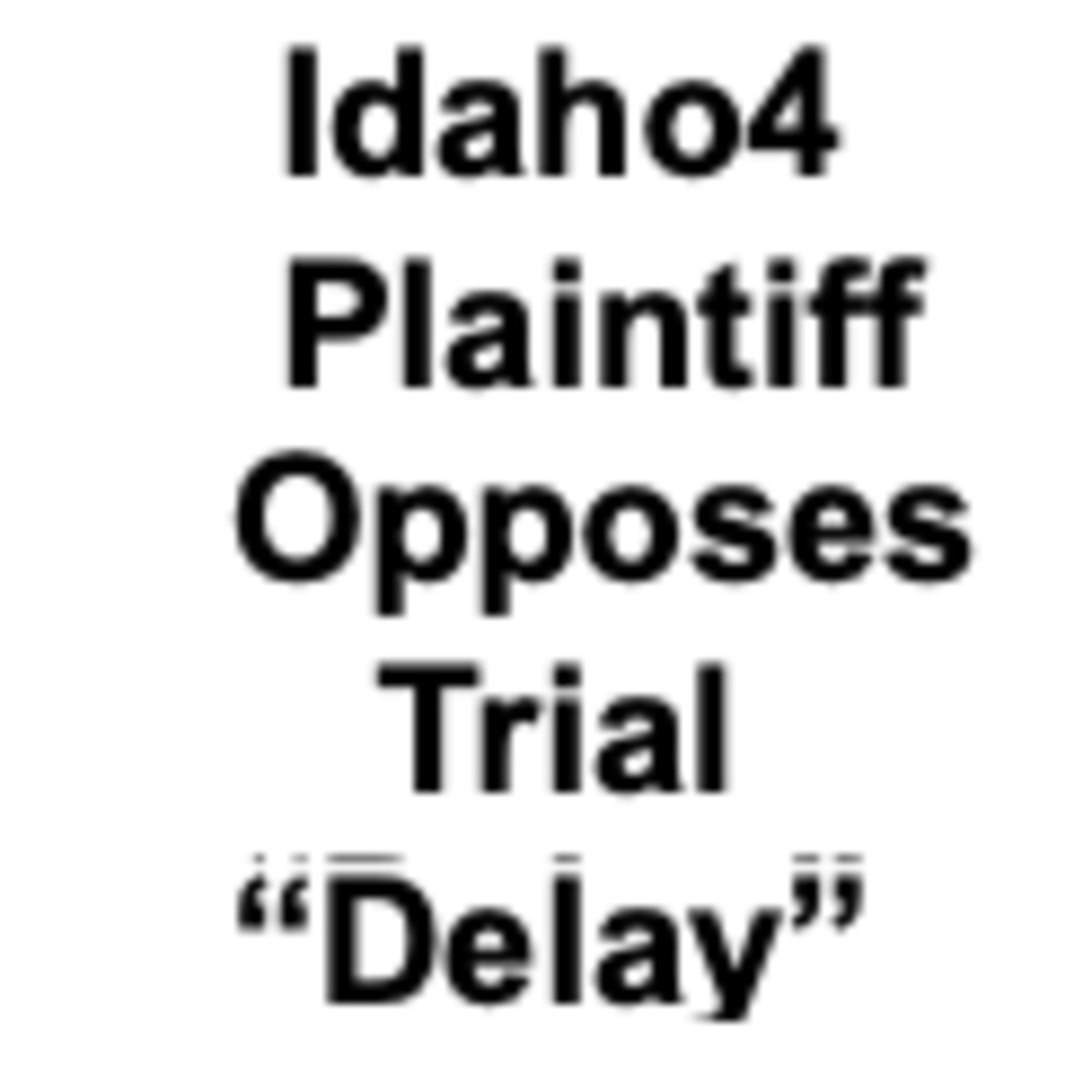 Idaho4 Defamation Case: Plaintiff Opposes Trial "Delay" - Scofield v Guillard episode artwork
