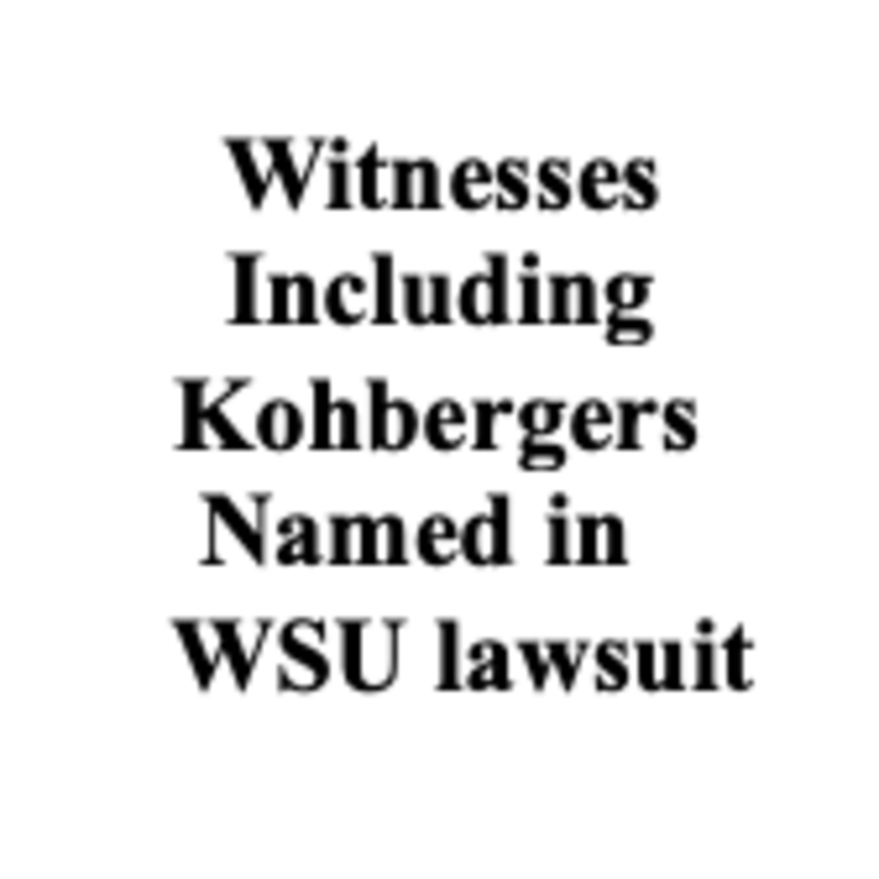 Plaintiffs Identify Trial Witnesses/More in New Court Document. Goncalves v. WSU (Opinion) episode artwork