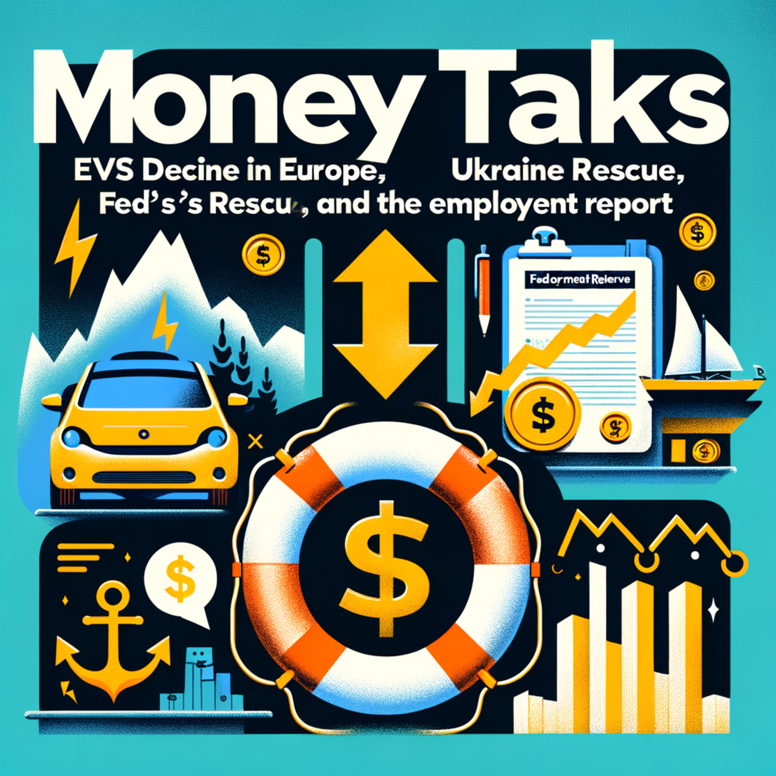 Money Talks | Caída de EVs en Europa, Rescate de Ucrania, Boltic de la Fed y el informe de Empleo