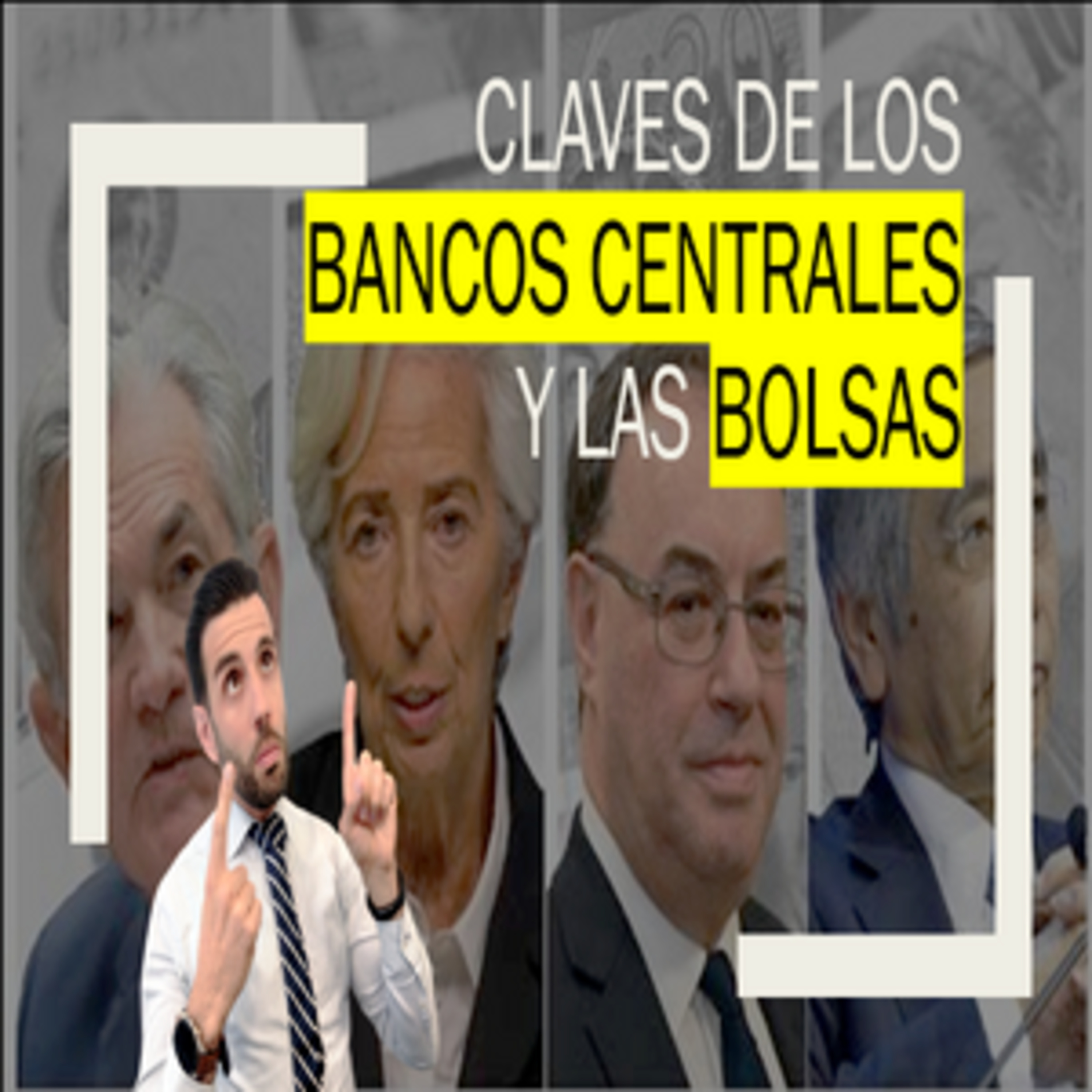 Descifrando mensajes de los Bancos Centrales y su impacto en las Bolsas.
