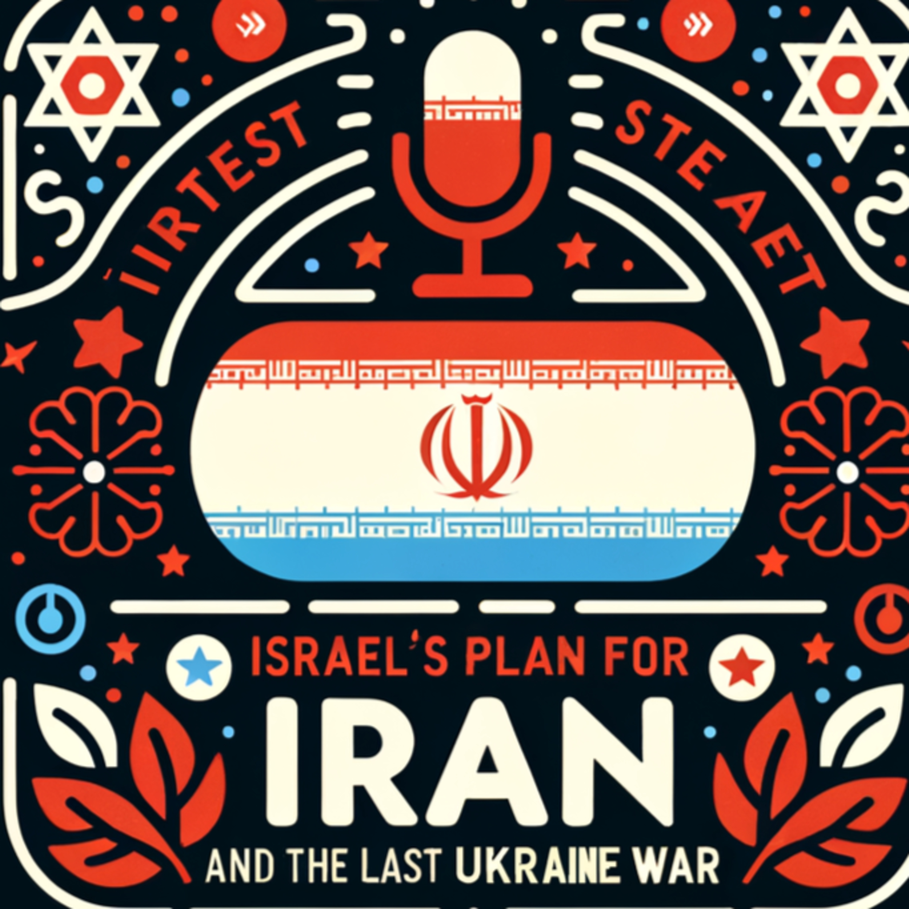 Todo es Geopolítica - El Plan de Israel para Irán y los últimos pasos de la guerra de Ucrania.