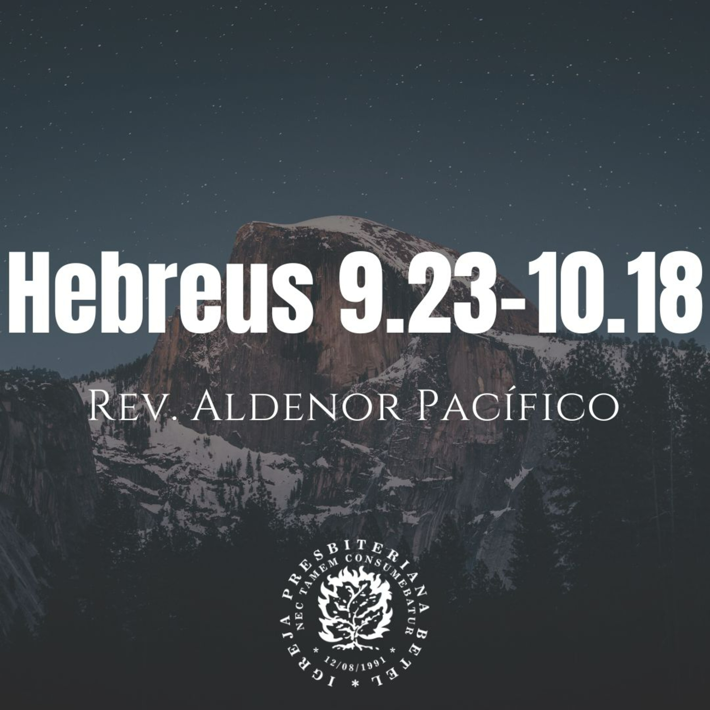 Pregação em Hebreus 9.23-10.18 | Rev. Aldenor Pacífico episode artwork