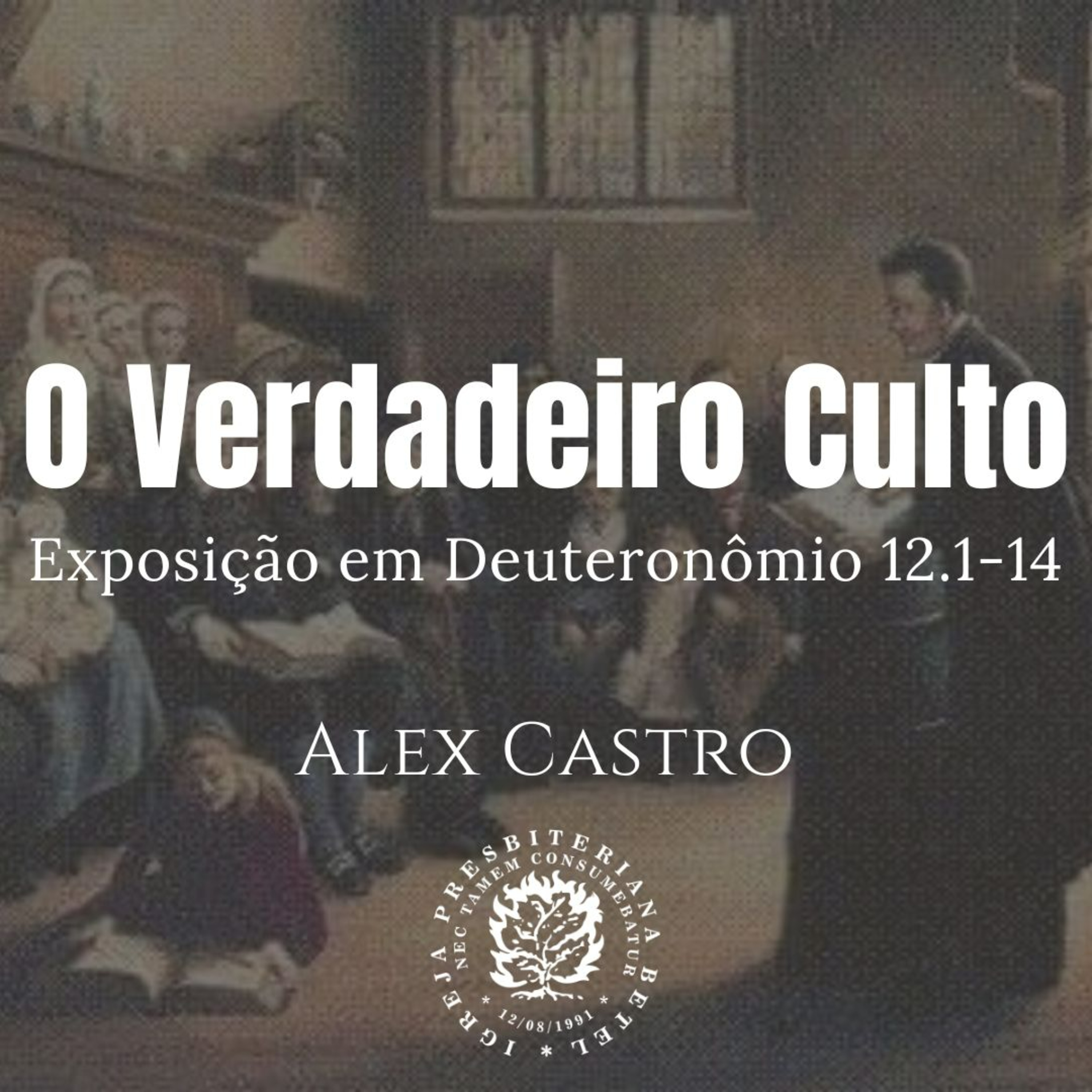 Pregação em Deuteronômio 12.1-14 | Alex Castro episode artwork