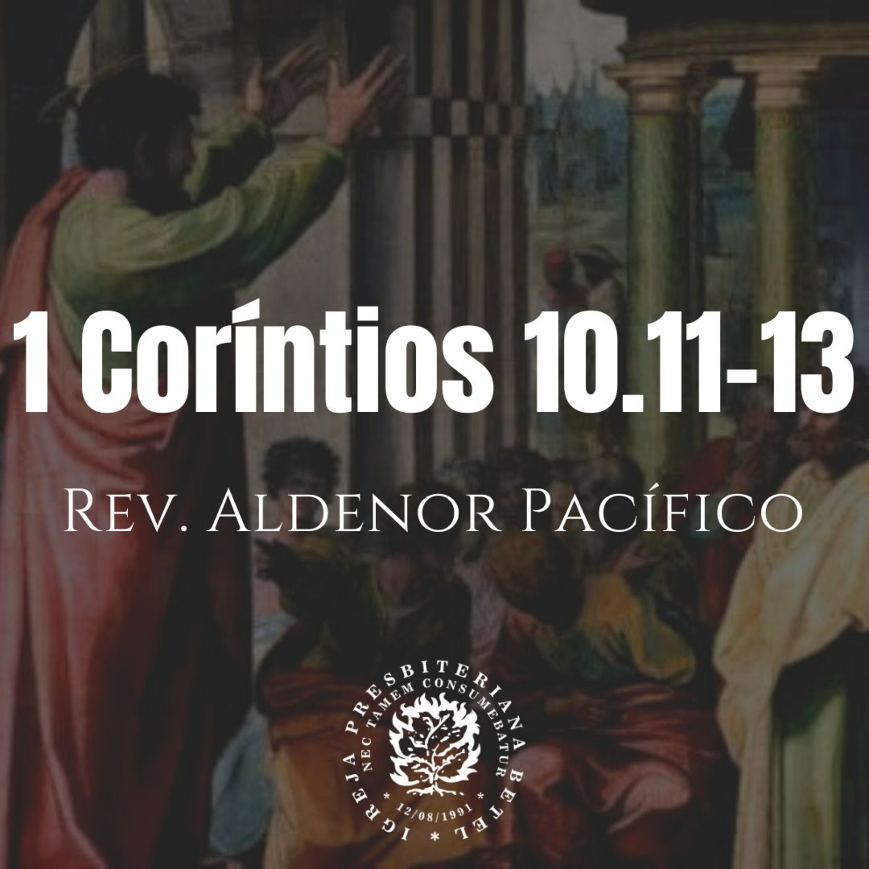Pregação em 1 Coríntios 10.11-13 | Rev. Aldenor Pacífico episode artwork