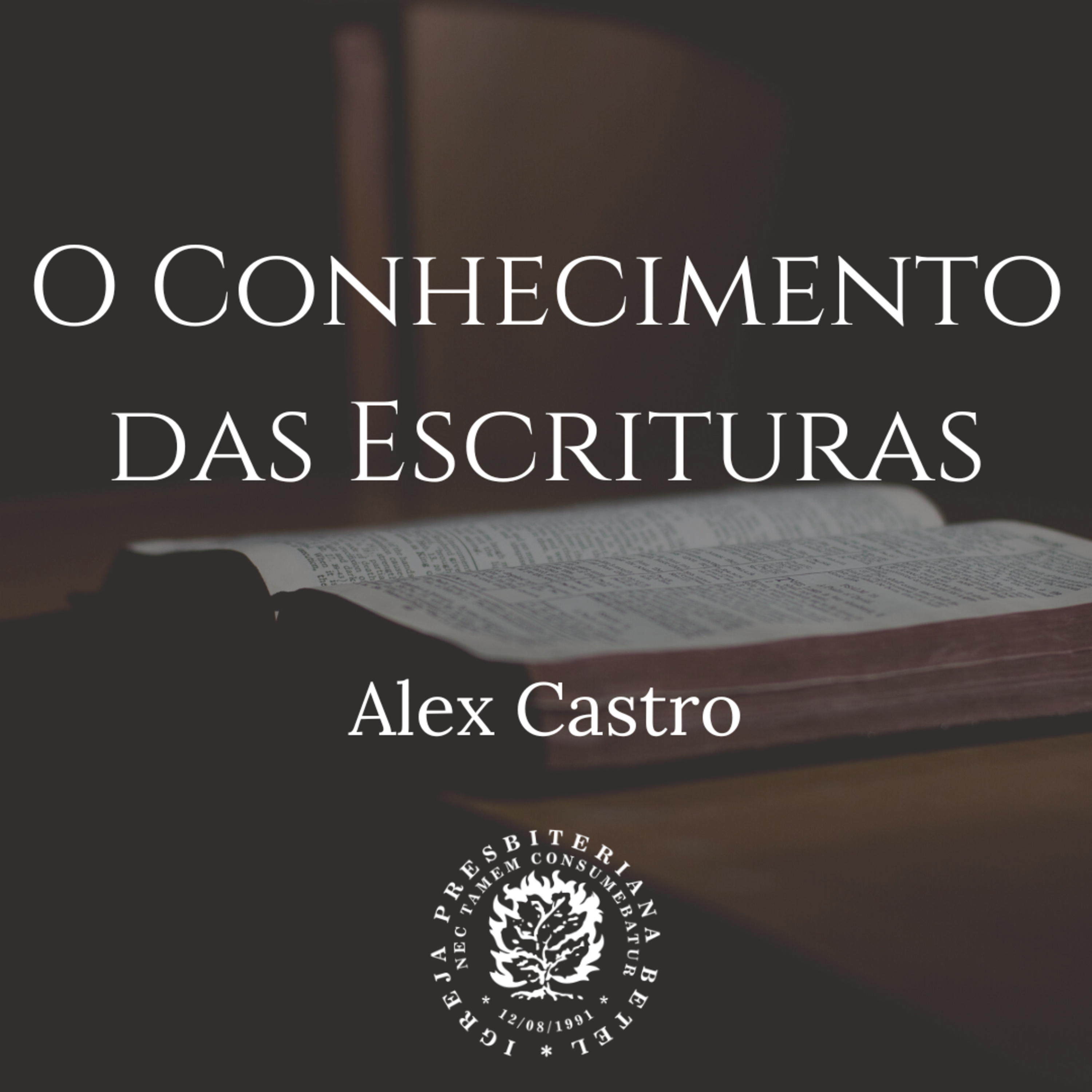 Estudo Bíblico: O Conhecimento das Escrituras | Alex Castro episode artwork