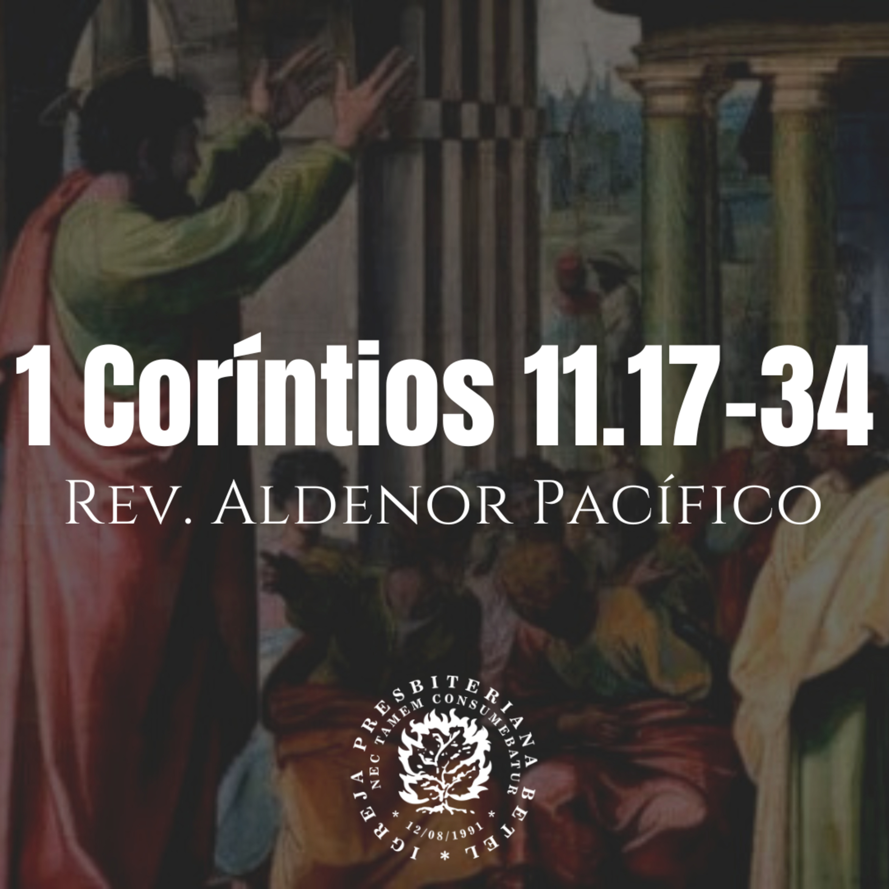 Pregação em 1 Coríntios 11.17-34 | Rev. Aldenor Pacífico episode artwork