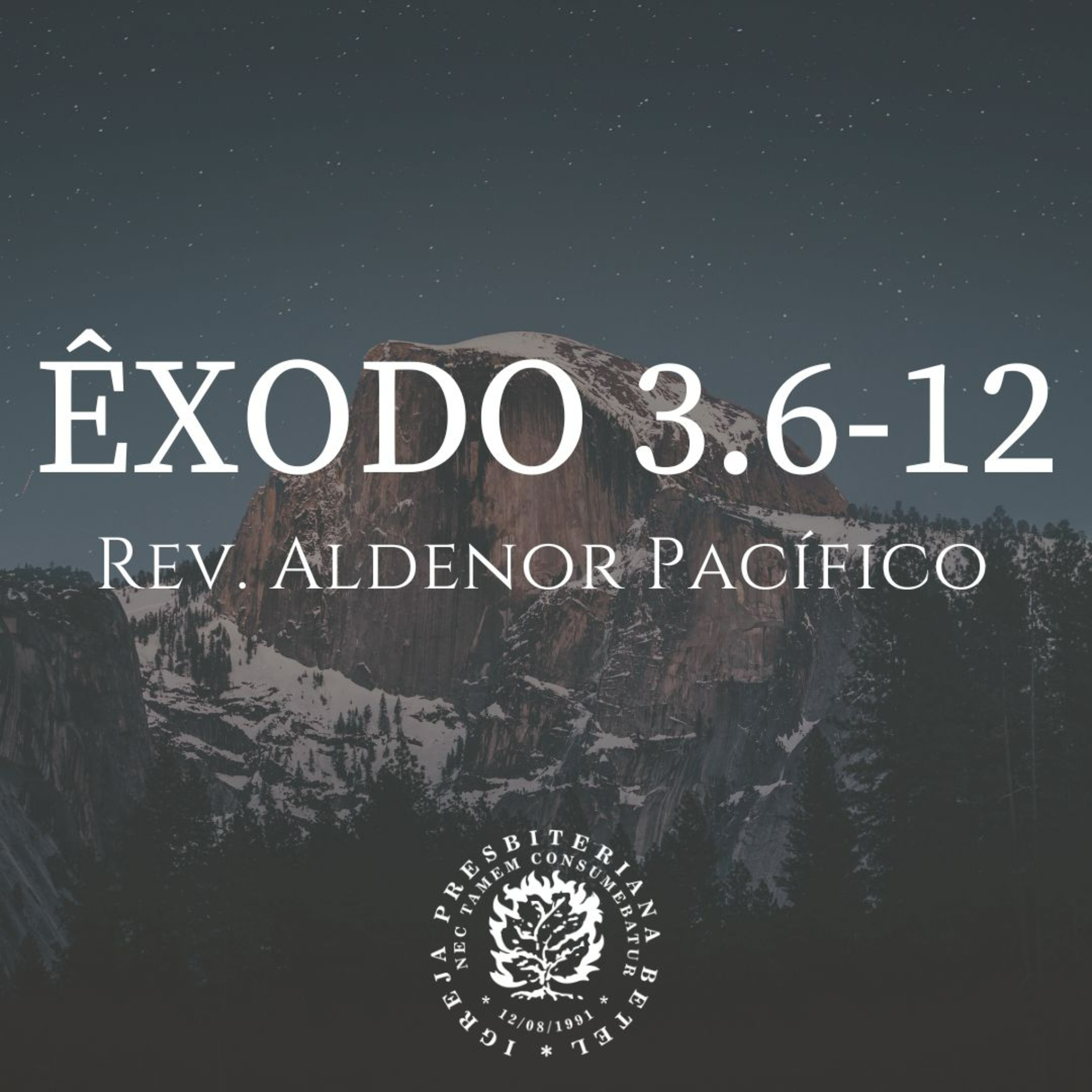 Pregação em Êxodo 3.6-12 | Rev. Aldenor Pacífico episode artwork