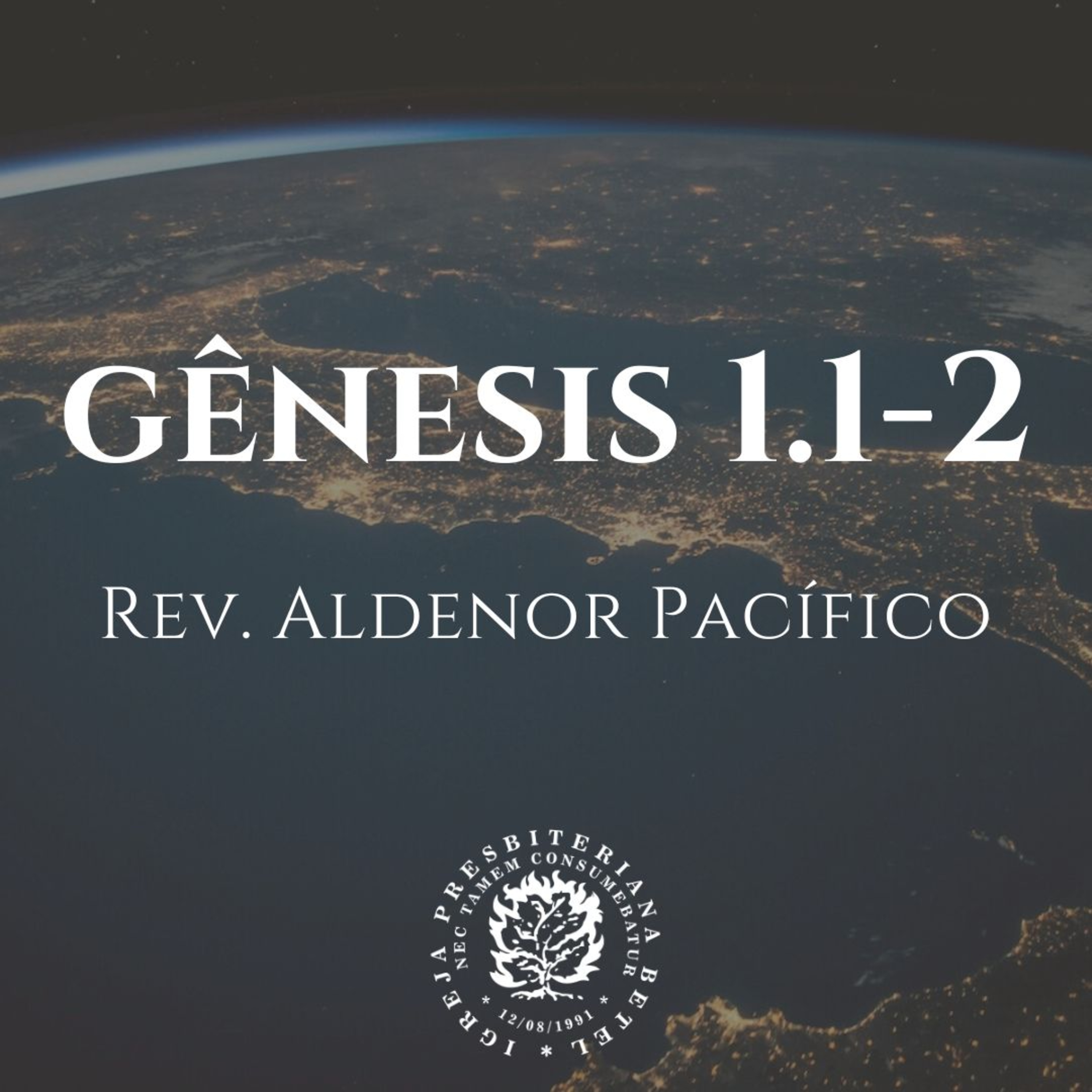 Pregação em Gênesis 1.1-2 | Rev. Aldenor Pacífico