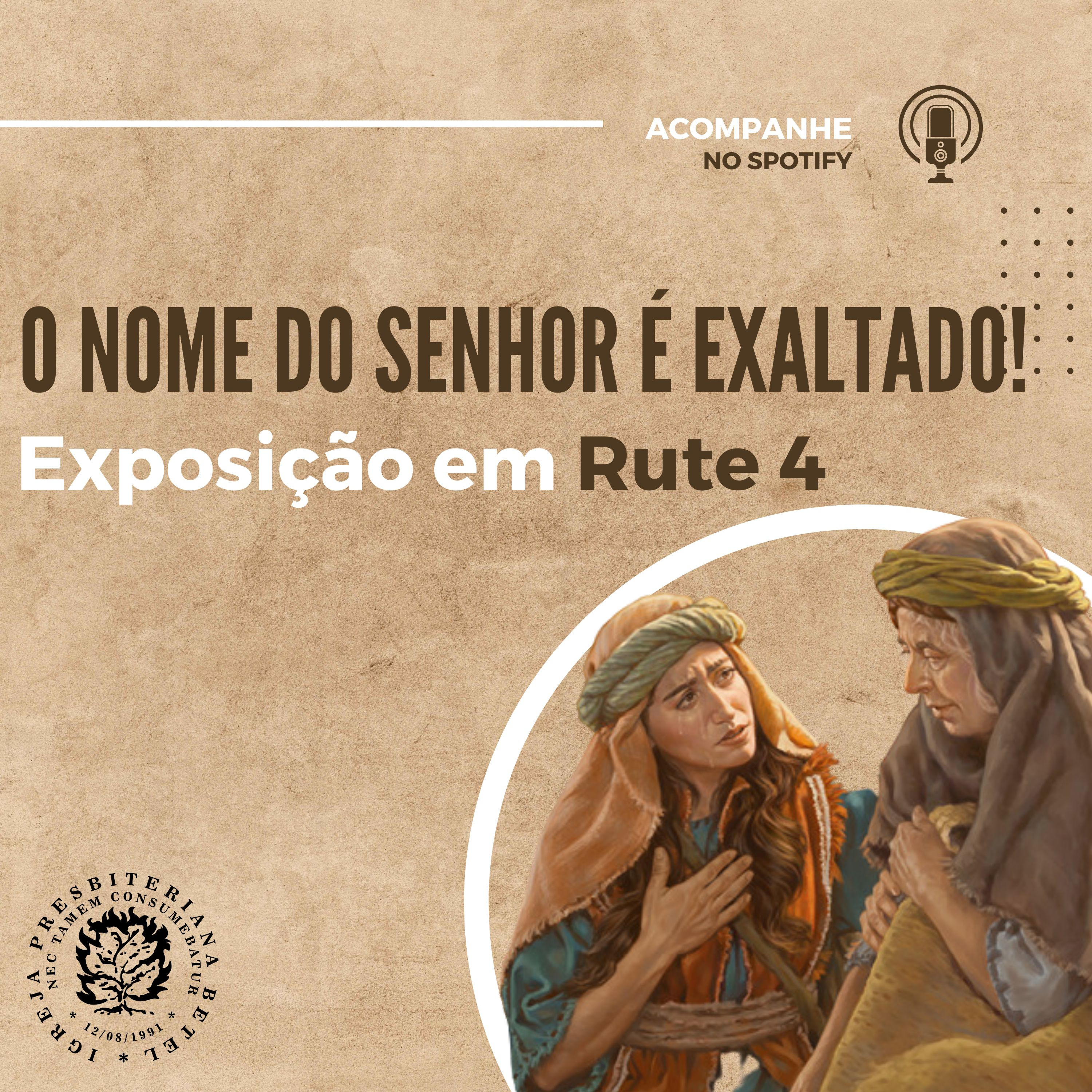 O nome do Senhor é exaltado! | Exposição em Rute 4 | Alex Castro episode artwork