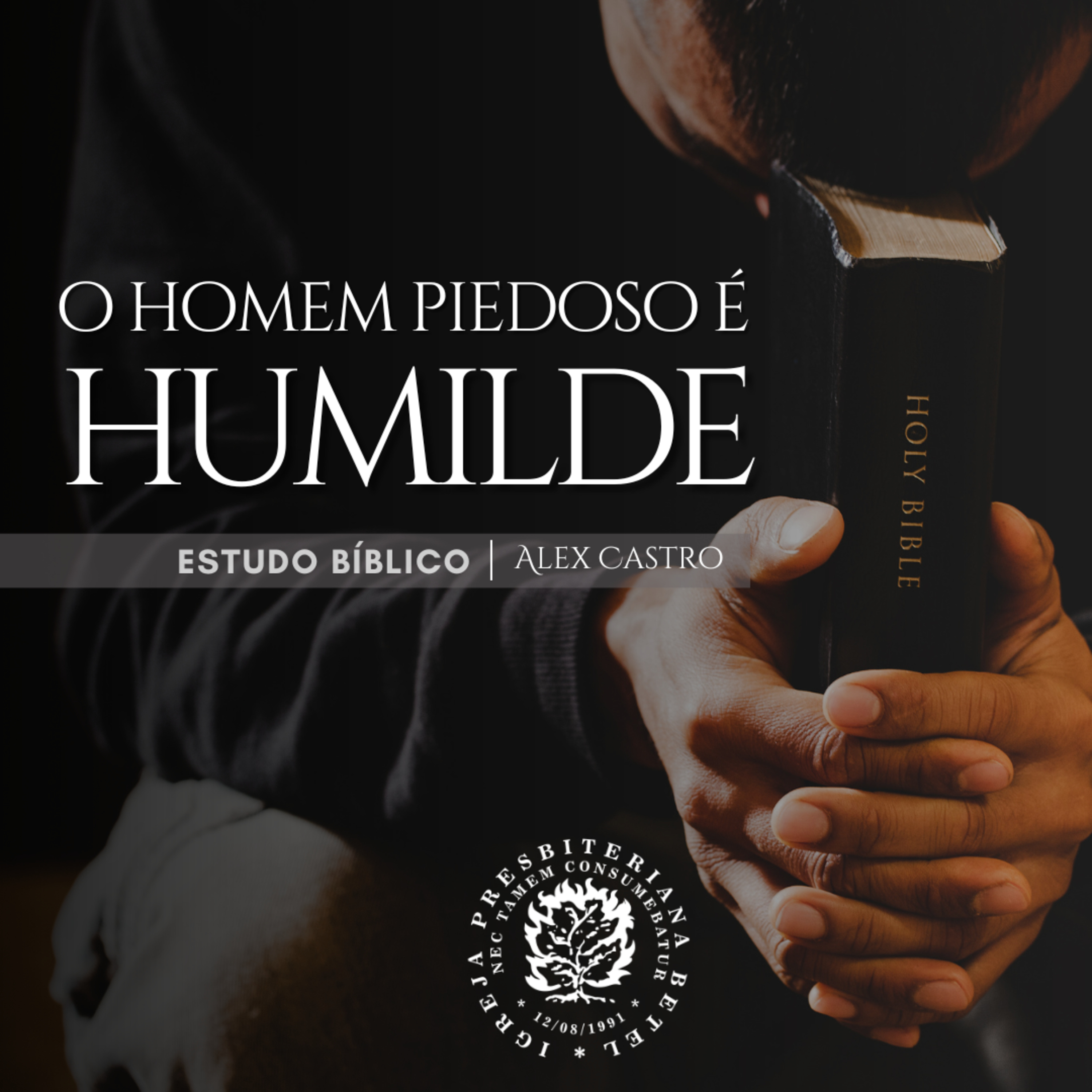 Estudo Bíblico: O Homem Piedoso é Humilde | Alex Castro