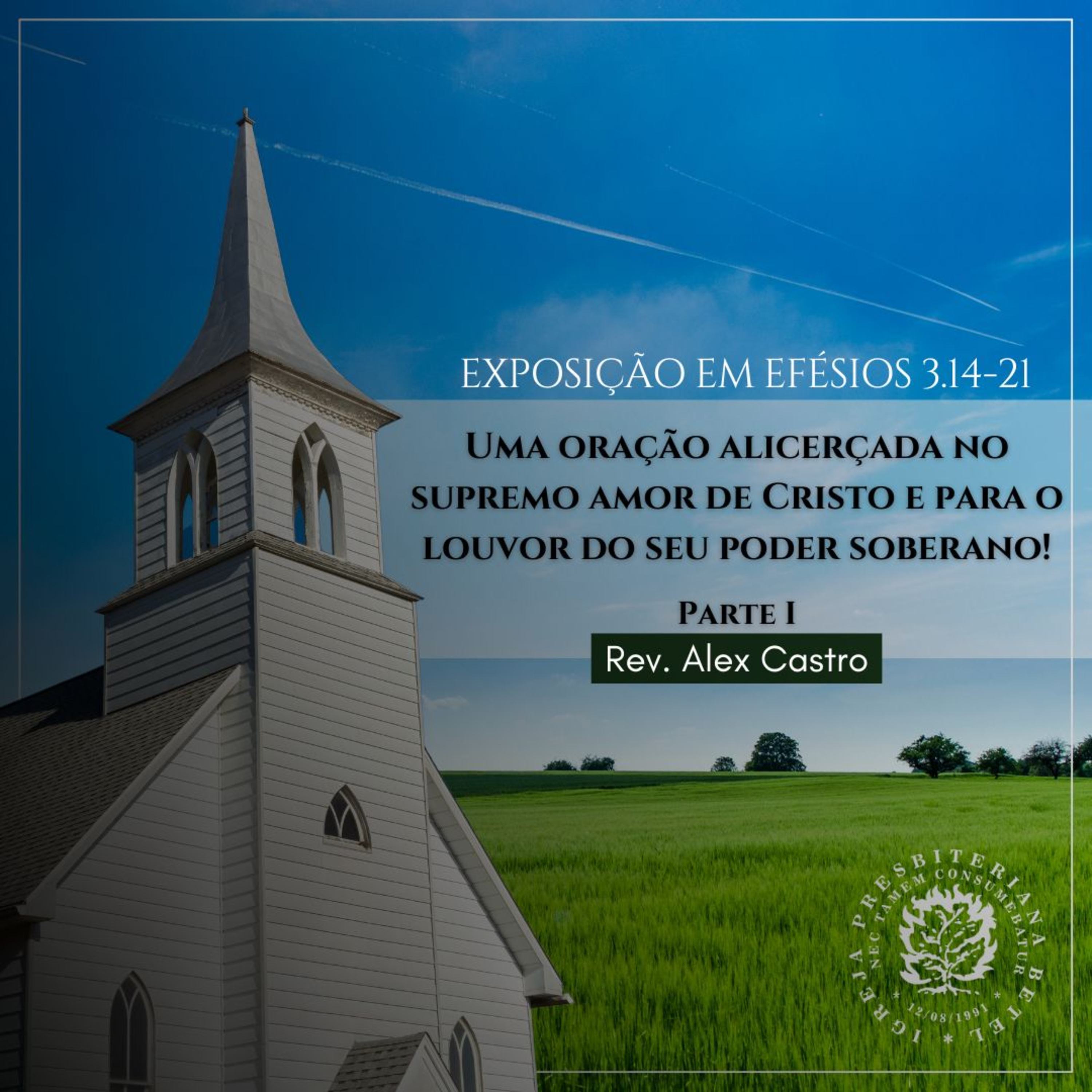 Exposição em Efésios 3.14-21 - Parte I | Rev. Alex Castro episode artwork