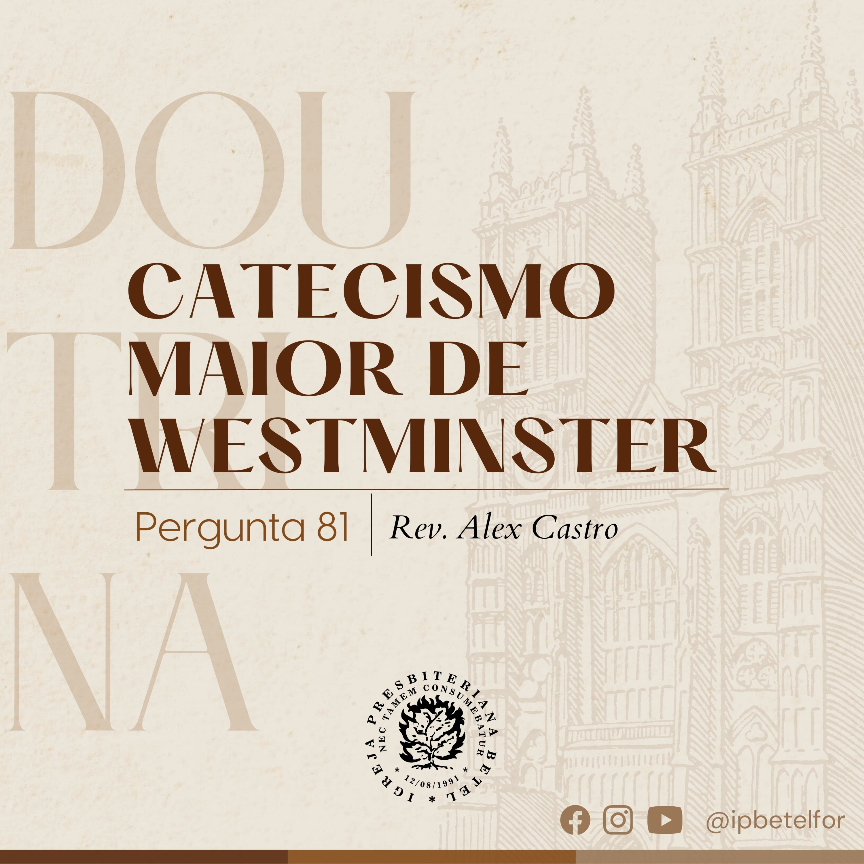 Estudos no Catecismo Maior de Westminster: Pergunta 81 | Rev. Alex Castro episode artwork