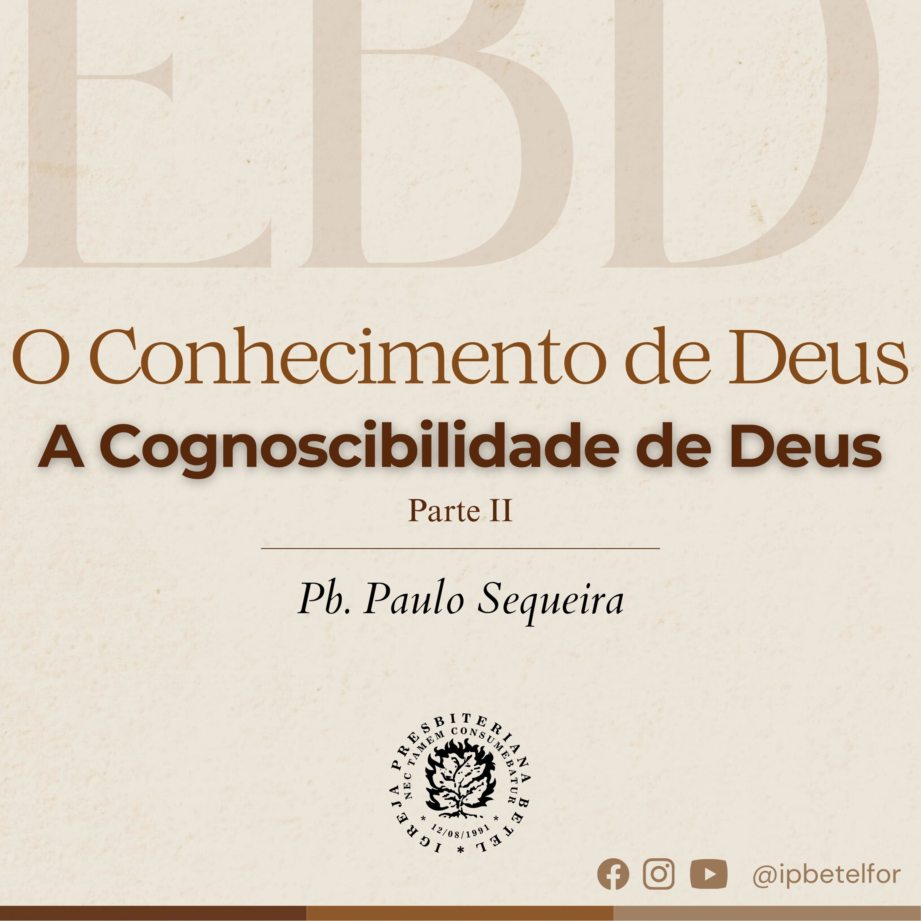EBD - O Conhecimento de Deus: A Cognoscibilidade de Deus - Parte II episode artwork