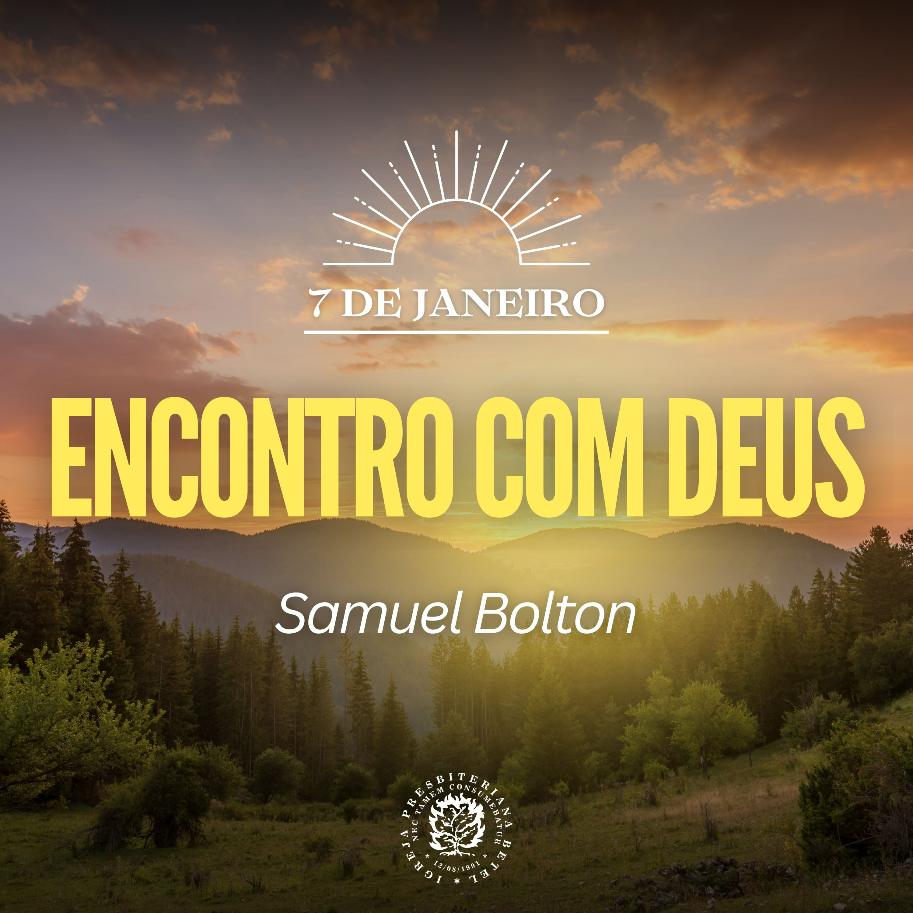 7 de Janeiro - Encontro com Deus | Samuel Bolton | Devocional Diário episode artwork