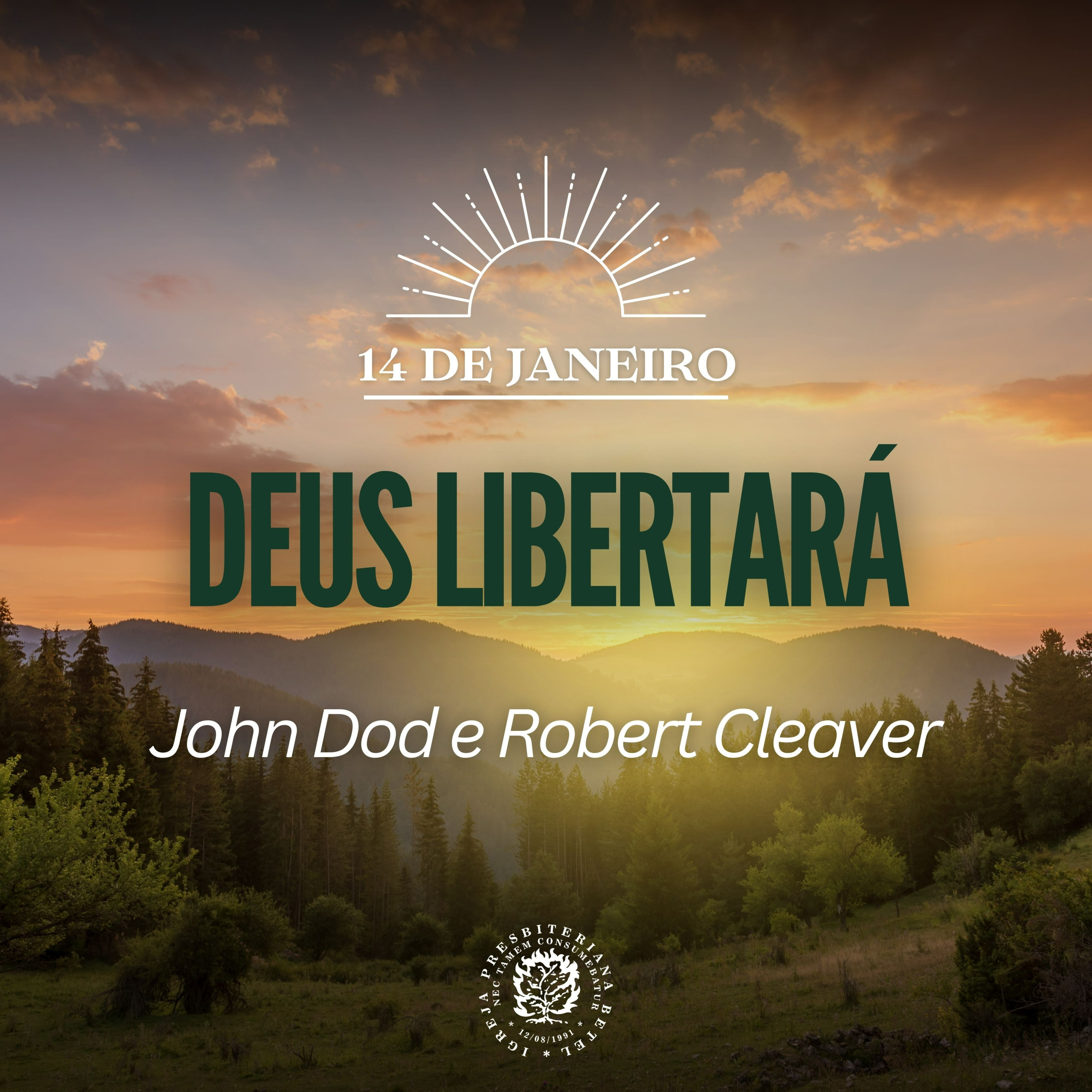 14 de Janeiro - Deus Libertará | John Dod e Robert Cleaver | Devocional Diário episode artwork