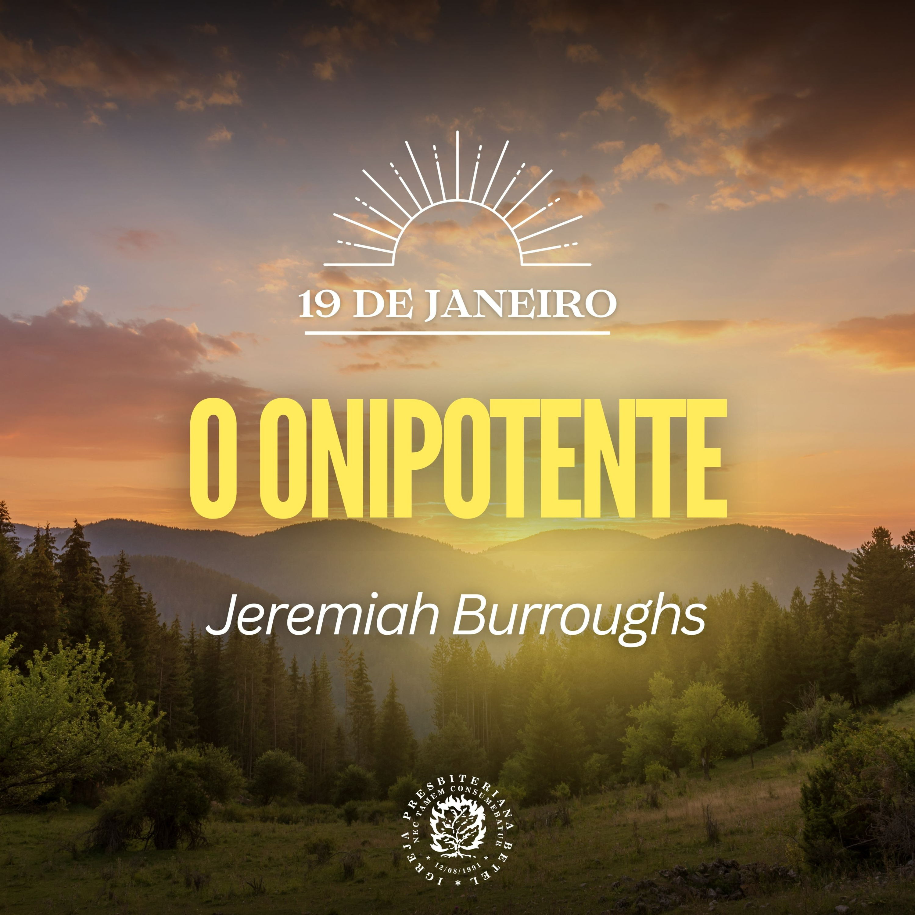 19 de Janeiro - O Onipotente | Jeremiah Burroughs | Devocional Diário episode artwork