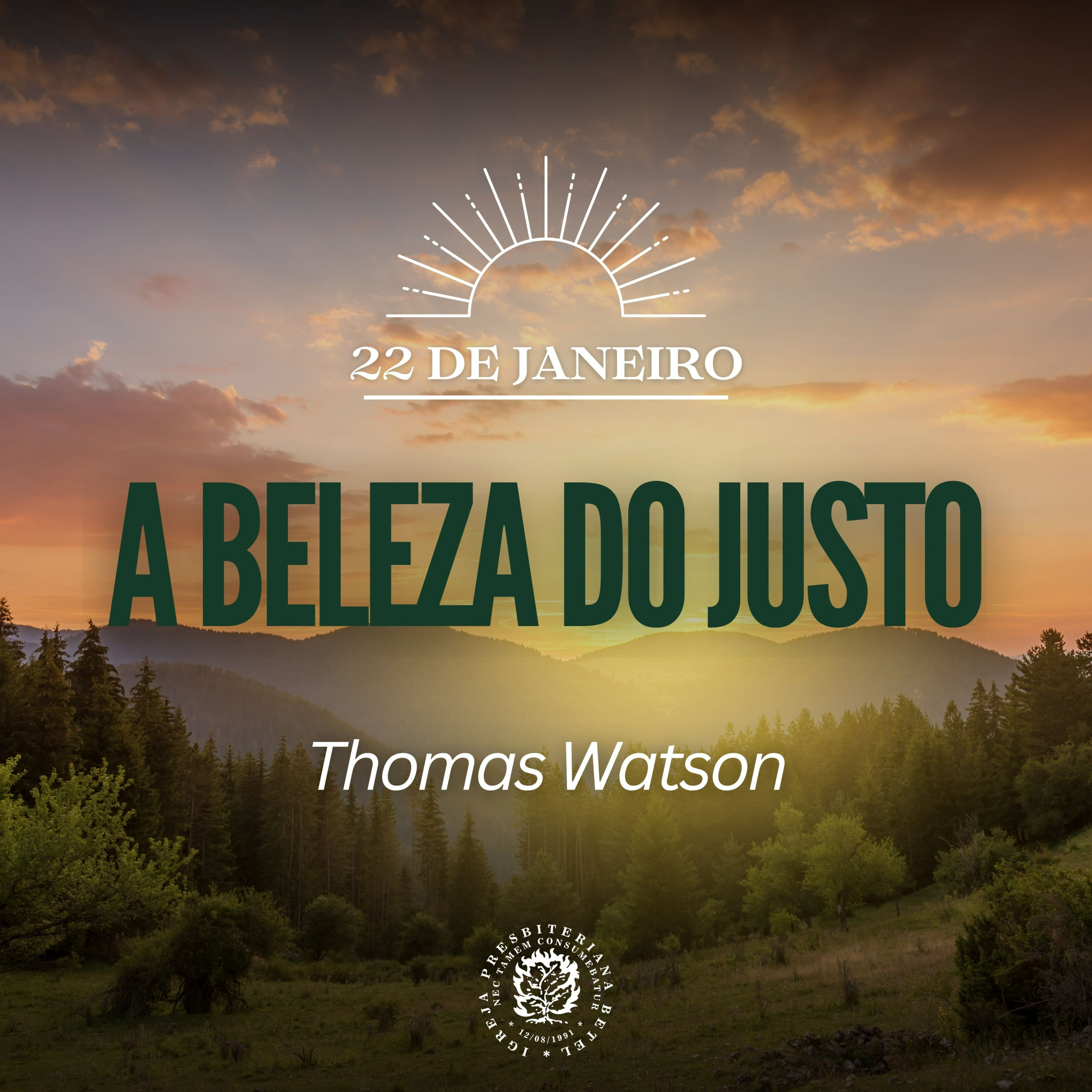 22 de Janeiro - A Beleza do Justo | Thomas Watson | Devocional Diário