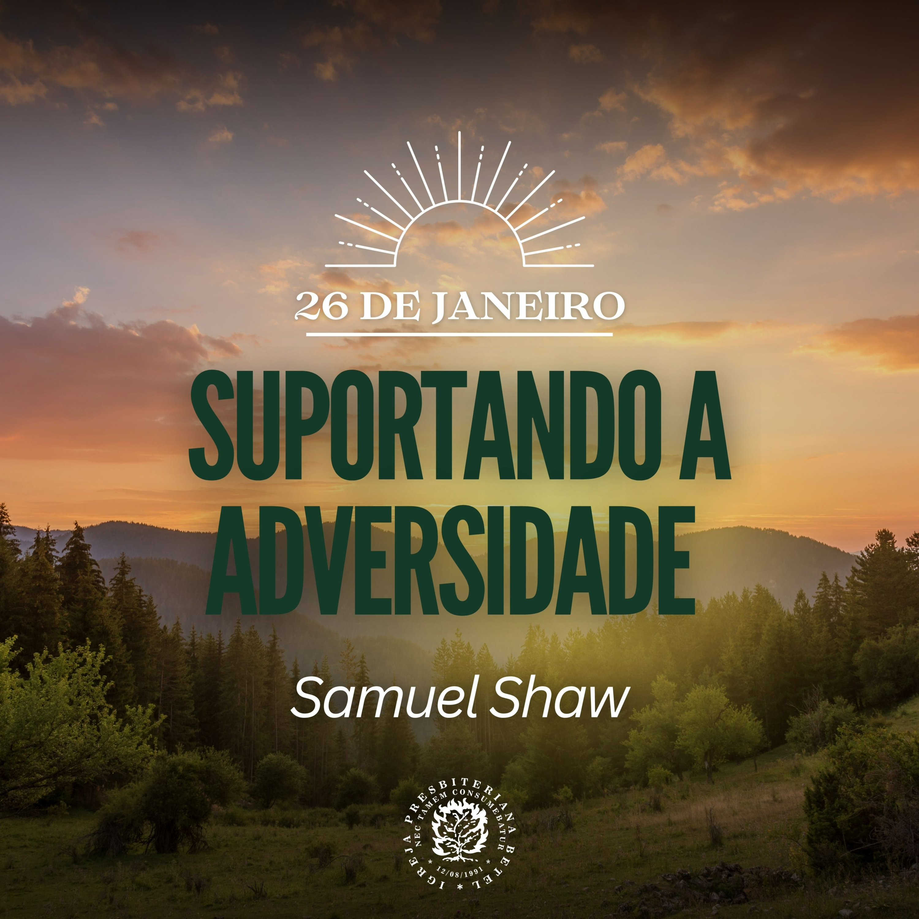26 de Janeiro - Suportando a Adversidade | Samuel Shaw | Devocional Diário episode artwork