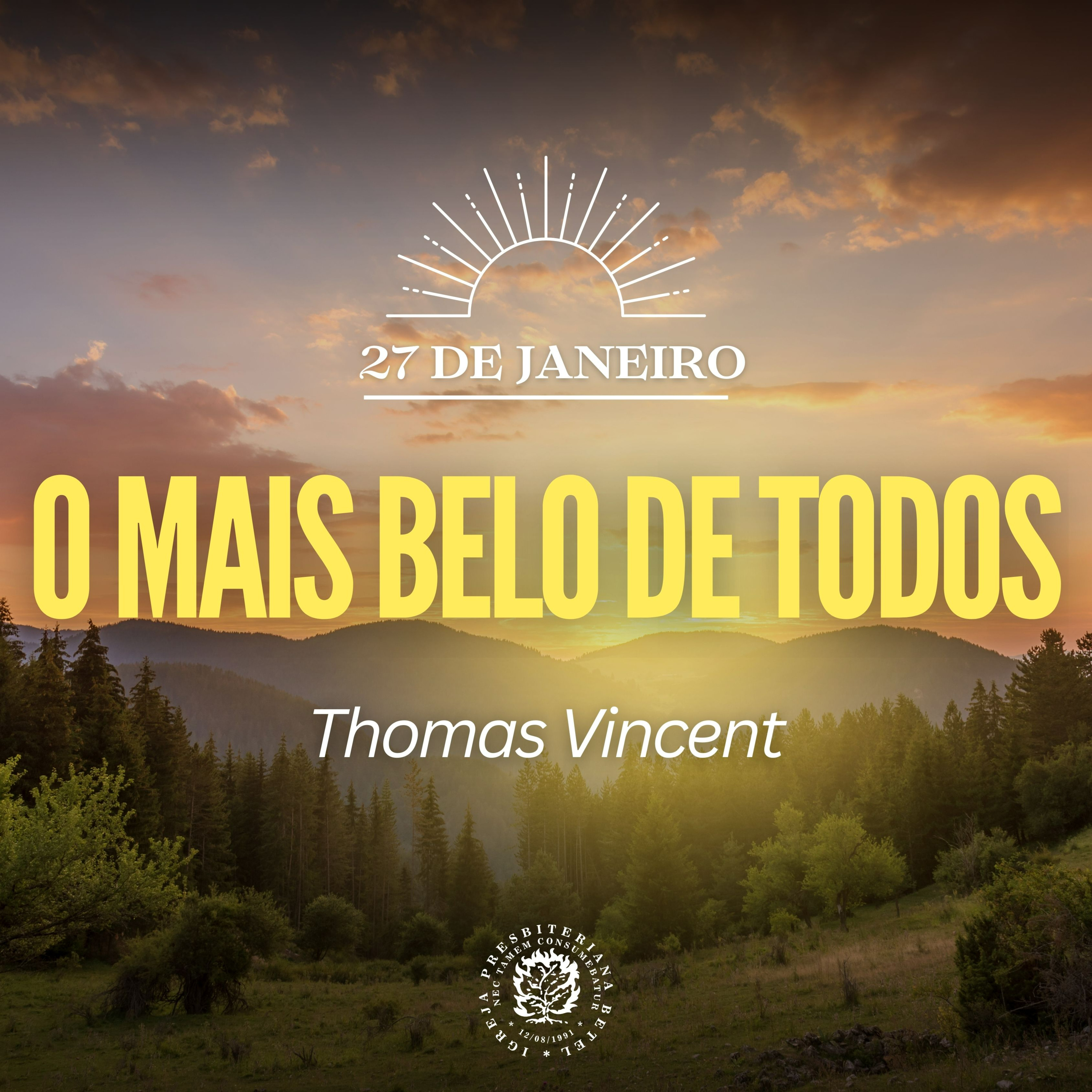 27 de Janeiro - O Mais Belo de Todos | Thomas Vincent | Devocional Diário