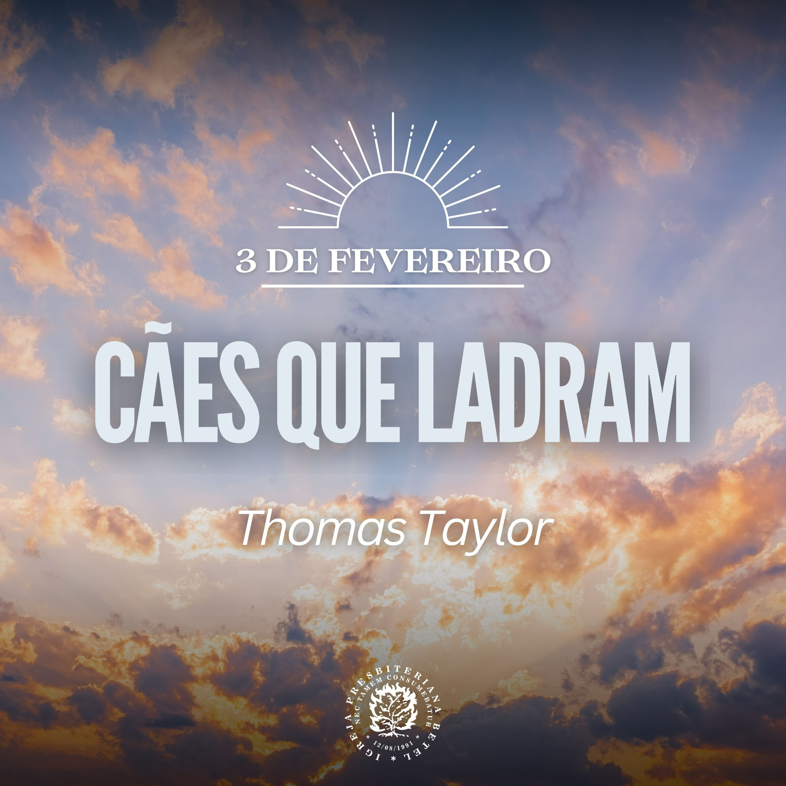 3 de Fevereiro - Cães que Ladram | Thomas Taylor | Devocional Diário episode artwork