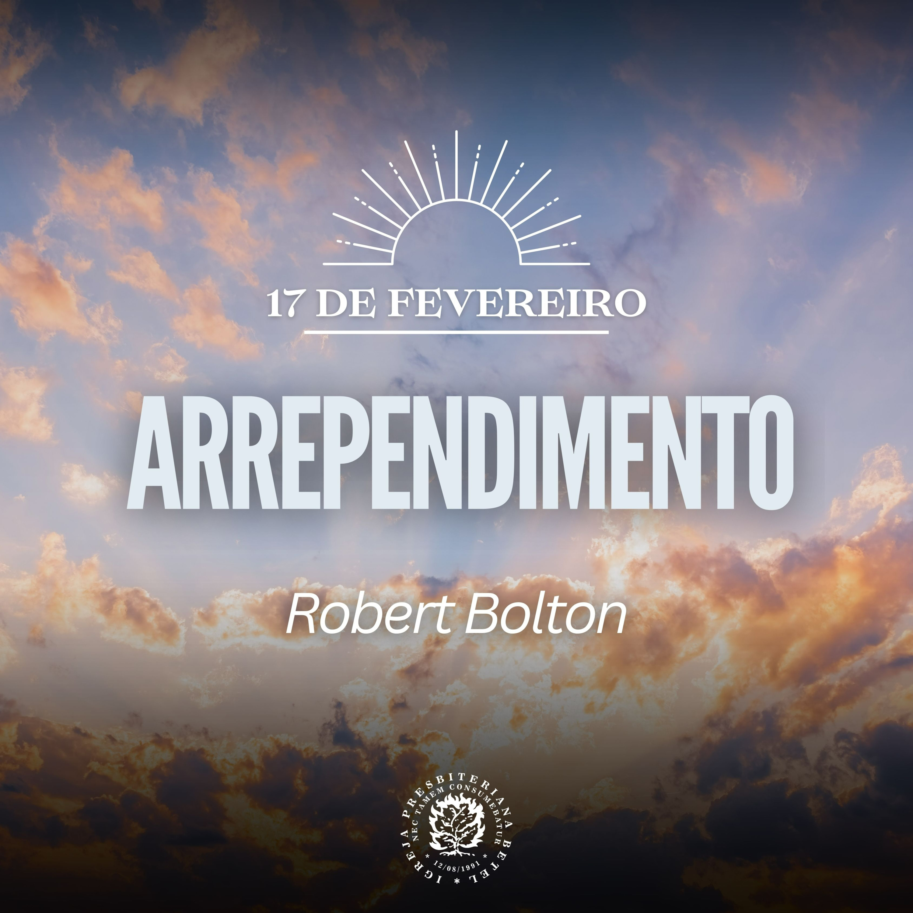 17 de Fevereiro - Arrependimento | Robert Bolton | Devocional Diário episode artwork
