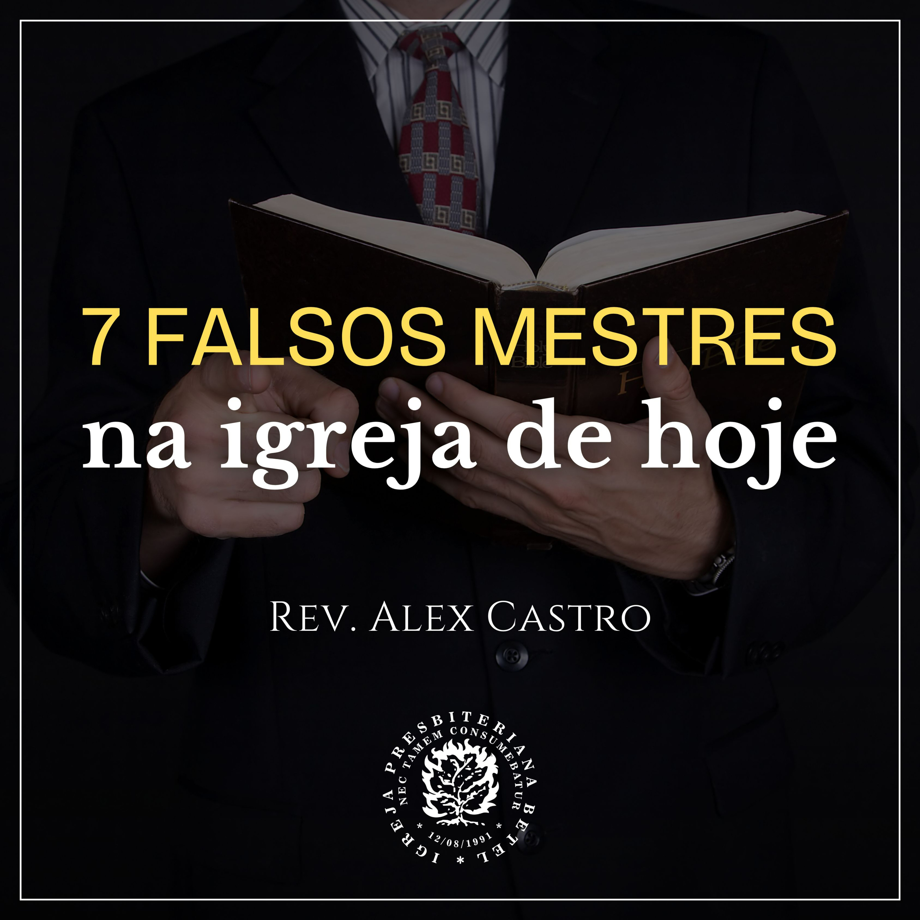 7 falsos mestres na igreja de hoje | Rev. Alex Castro