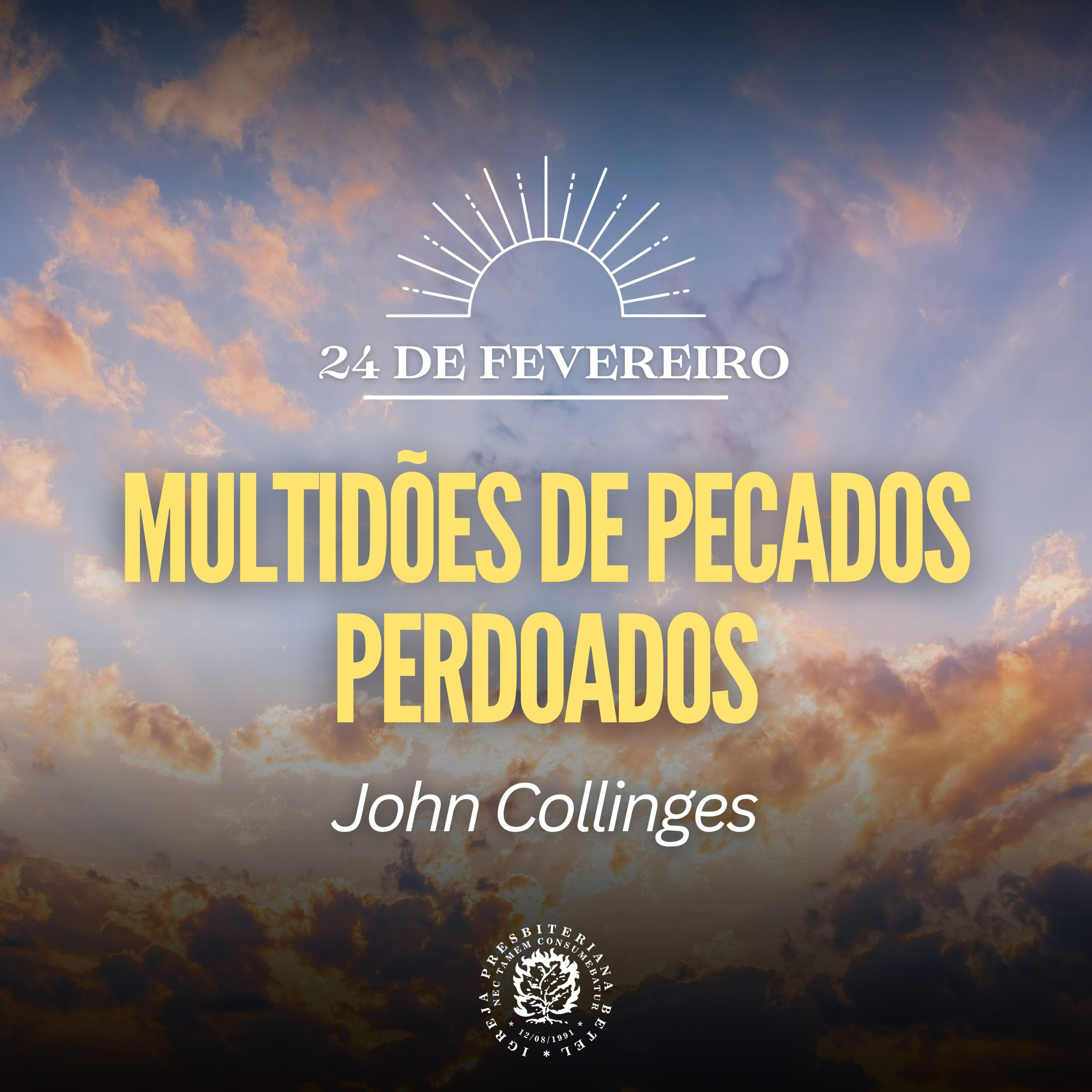 24 de Fevereiro - Multidões de Pecados Perdoados | John Collinges | Devocional Diário episode artwork