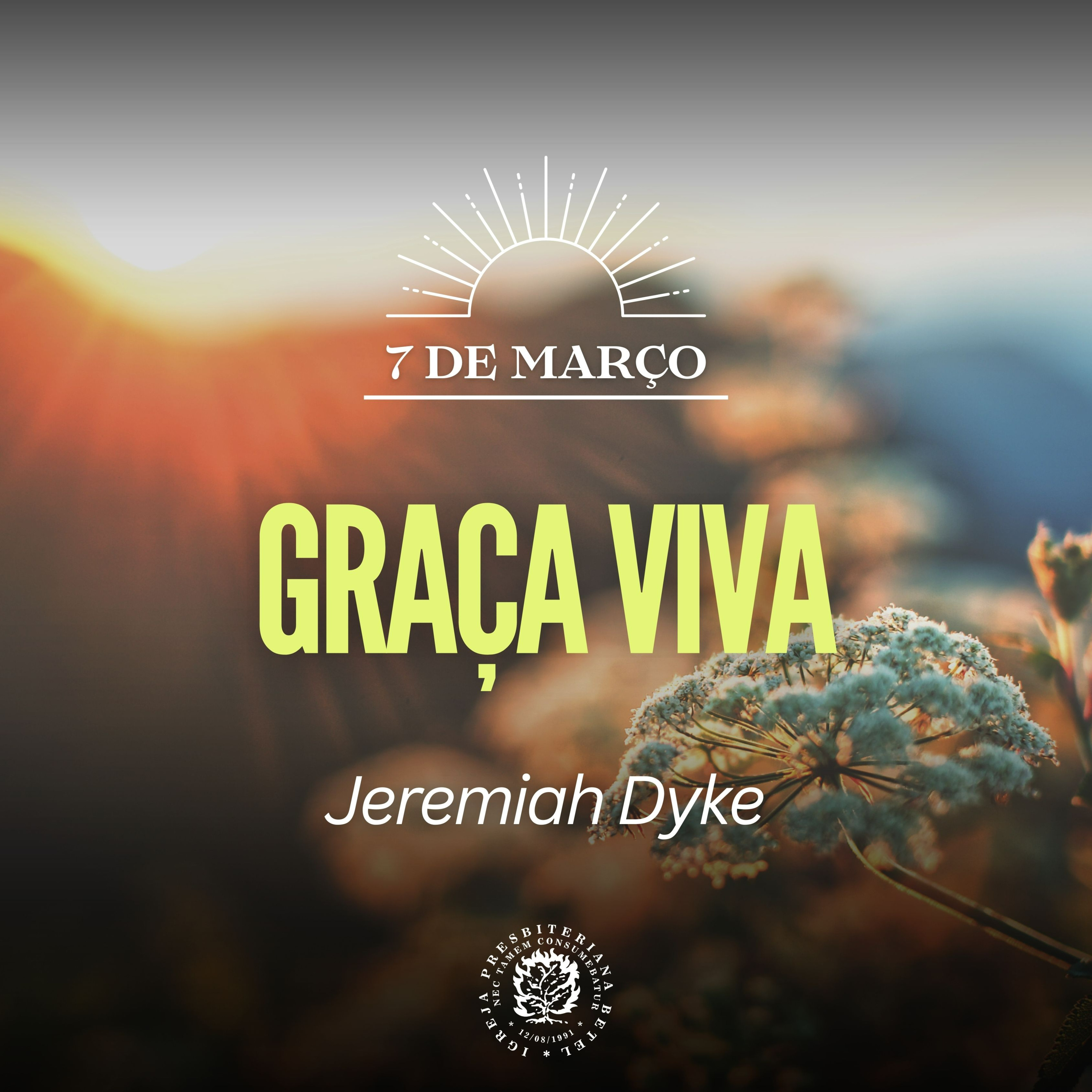 7 de Março - Graça viva | Jeremiah Dyke | Devocional Diário episode artwork