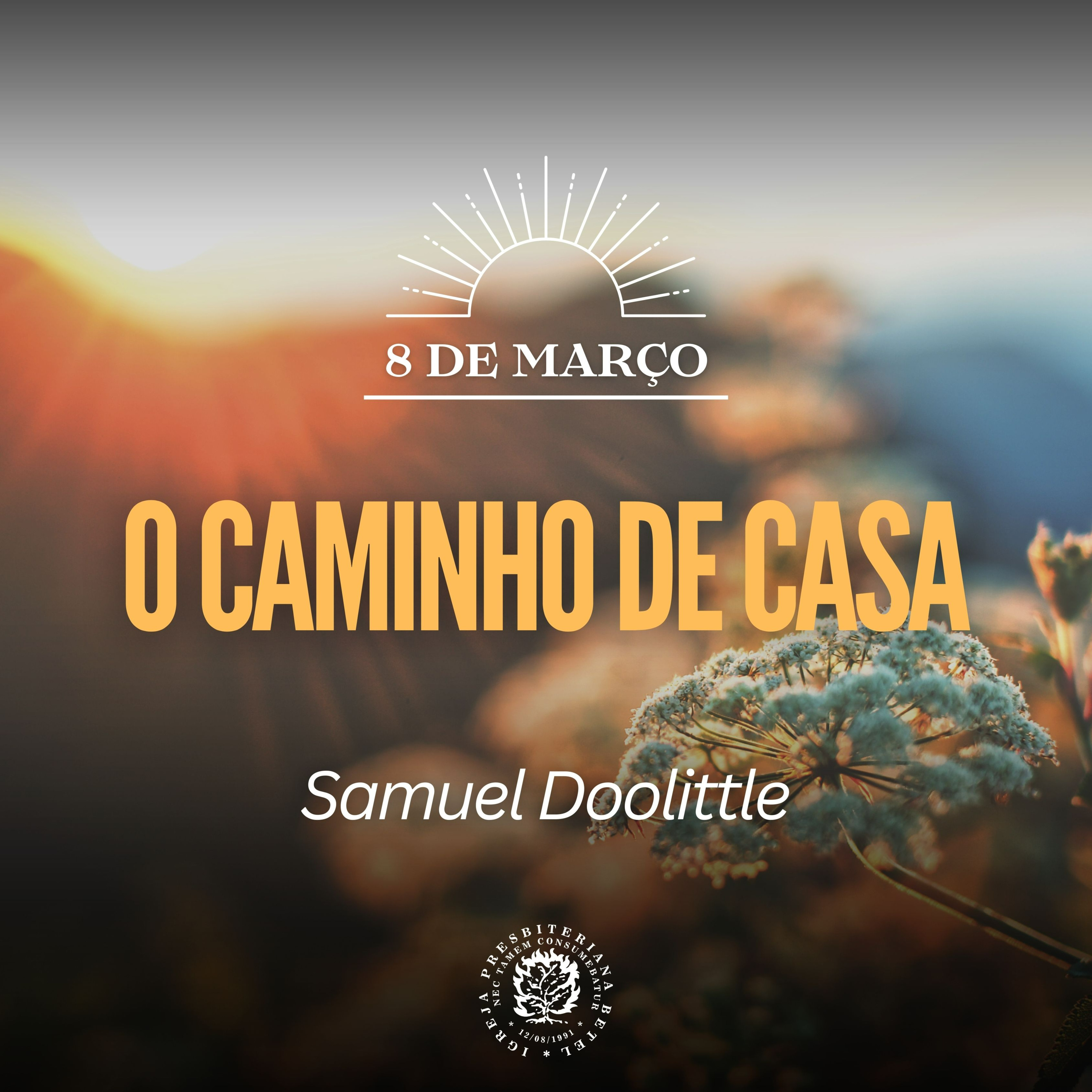 8 de Março - O caminho de casa | Samuel Doolittle | Devocional Diário episode artwork