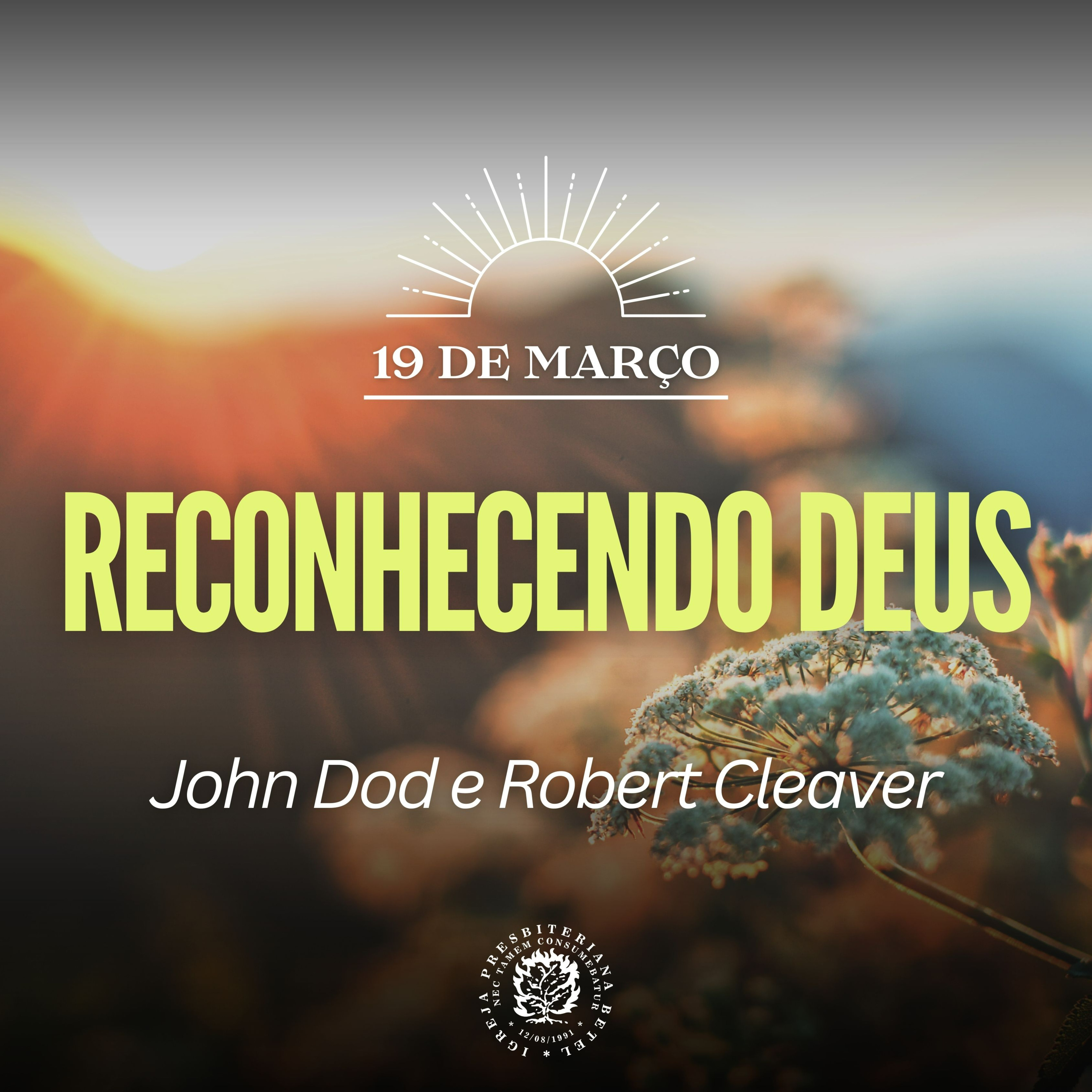 19 de Março - Reconhecendo Deus | John Dod e Robert Cleaver | Devocional Diário episode artwork