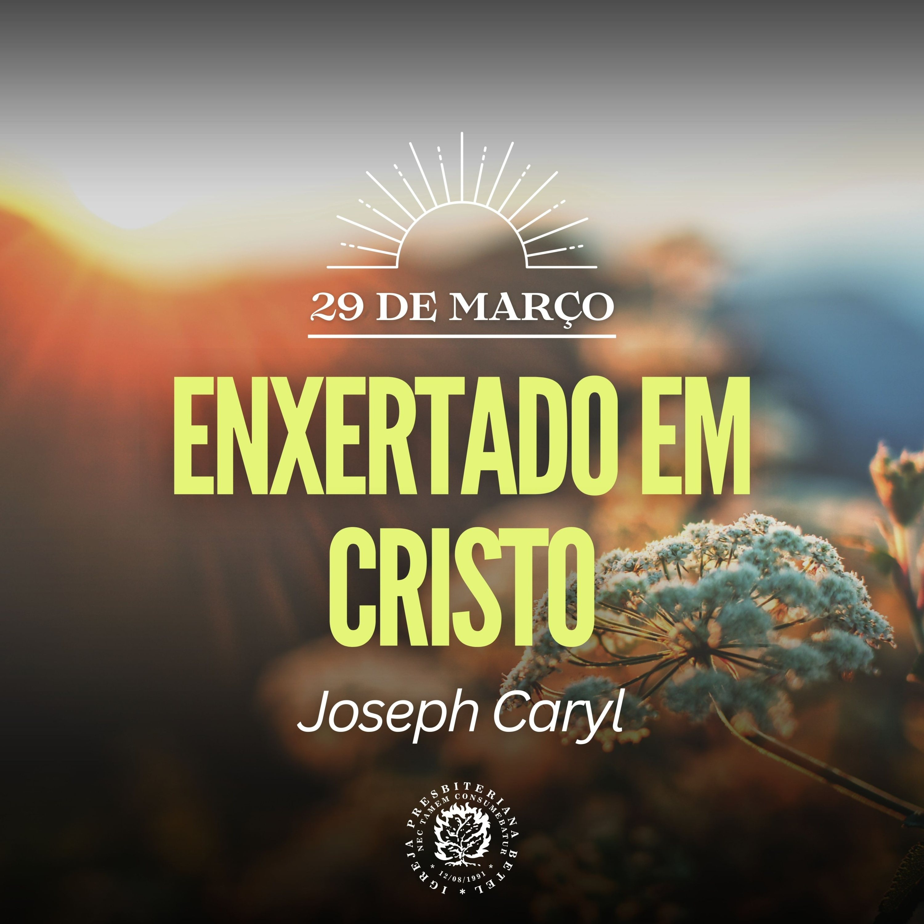 29 de Março - Enxertado em Cristo | Joseph Caryl | Devocional Diário episode artwork