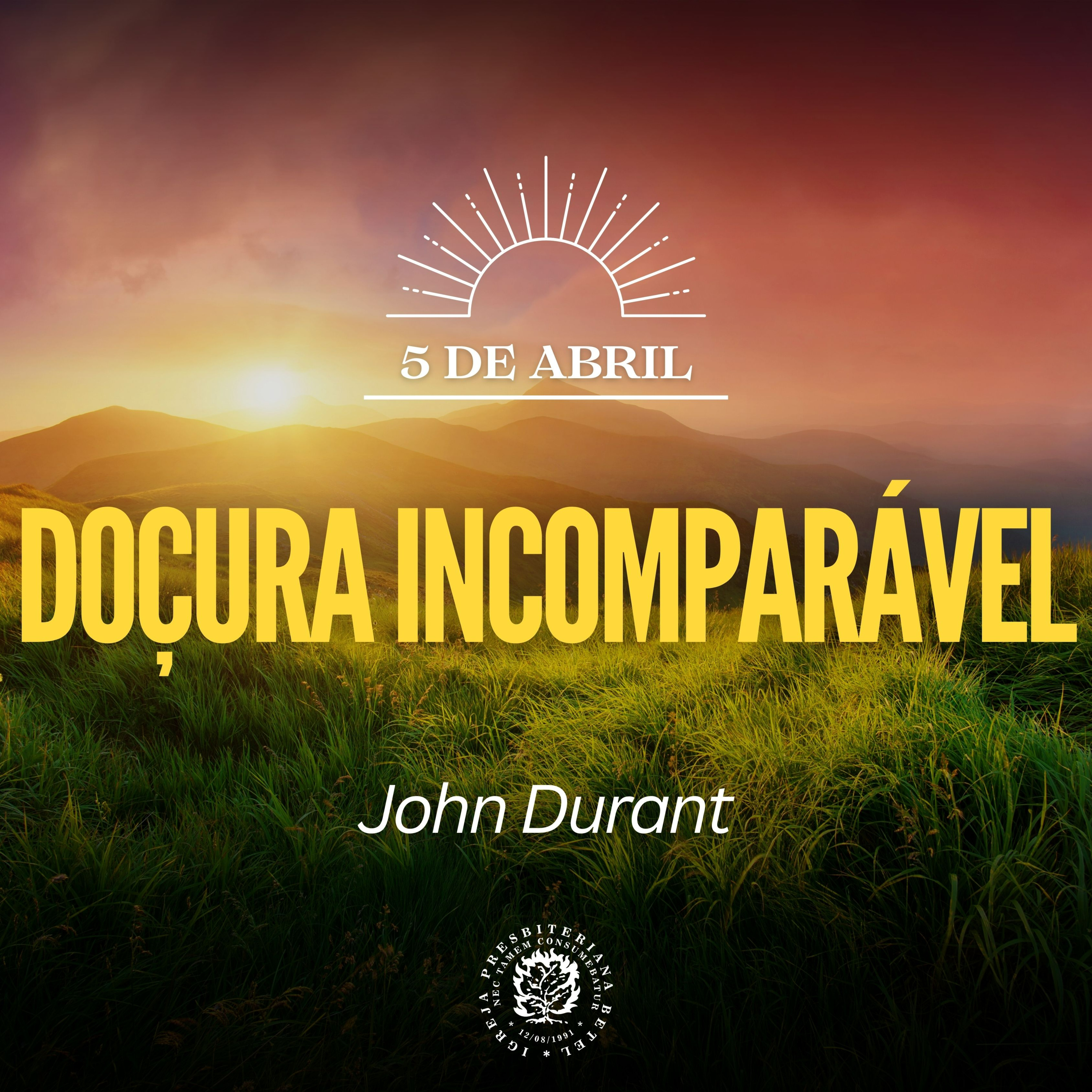 5 de Abril - Doçura incomparável | John Durant | Devocional Diário episode artwork