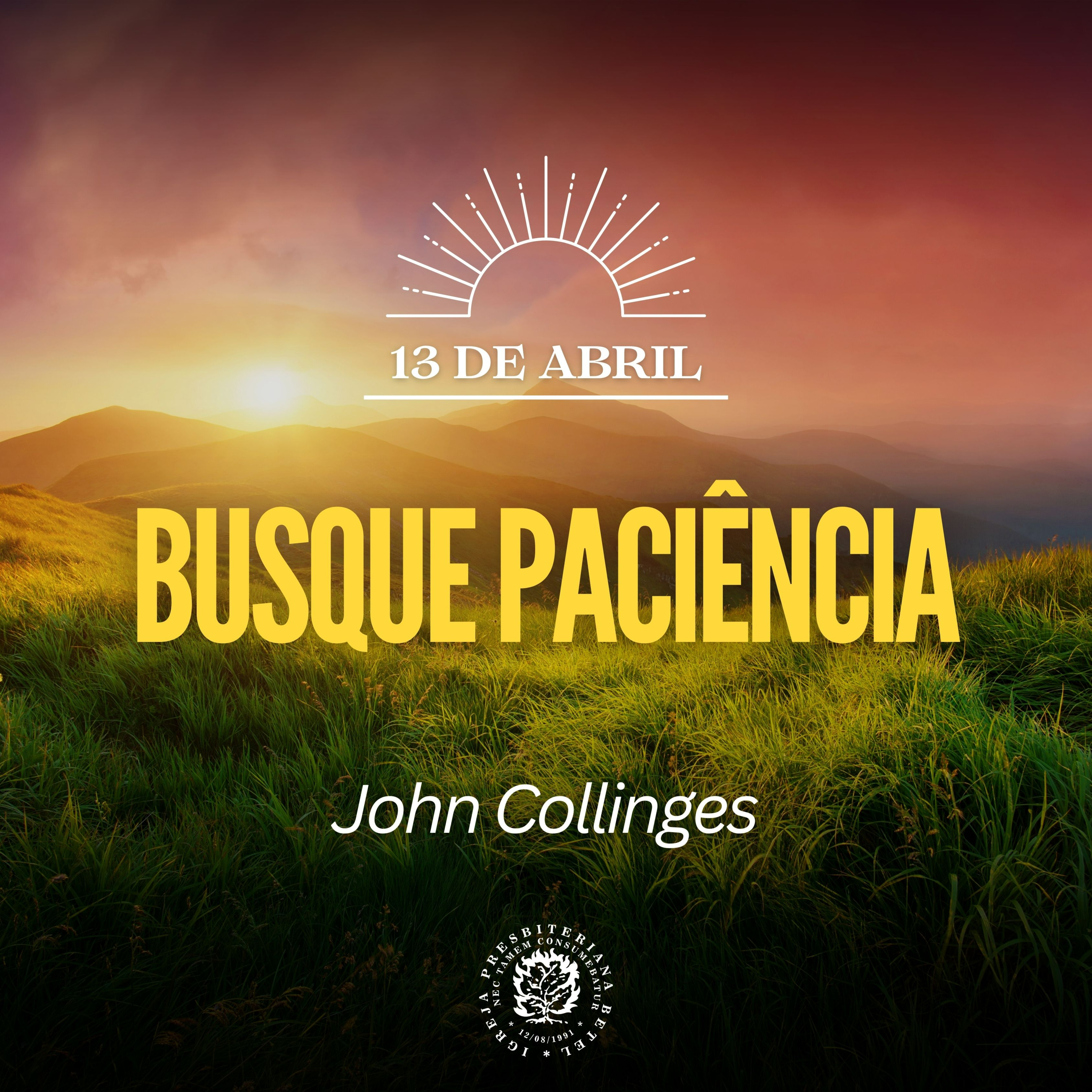 13 de Abril - Busque paciência | John Collinges | Devocional Diário episode artwork