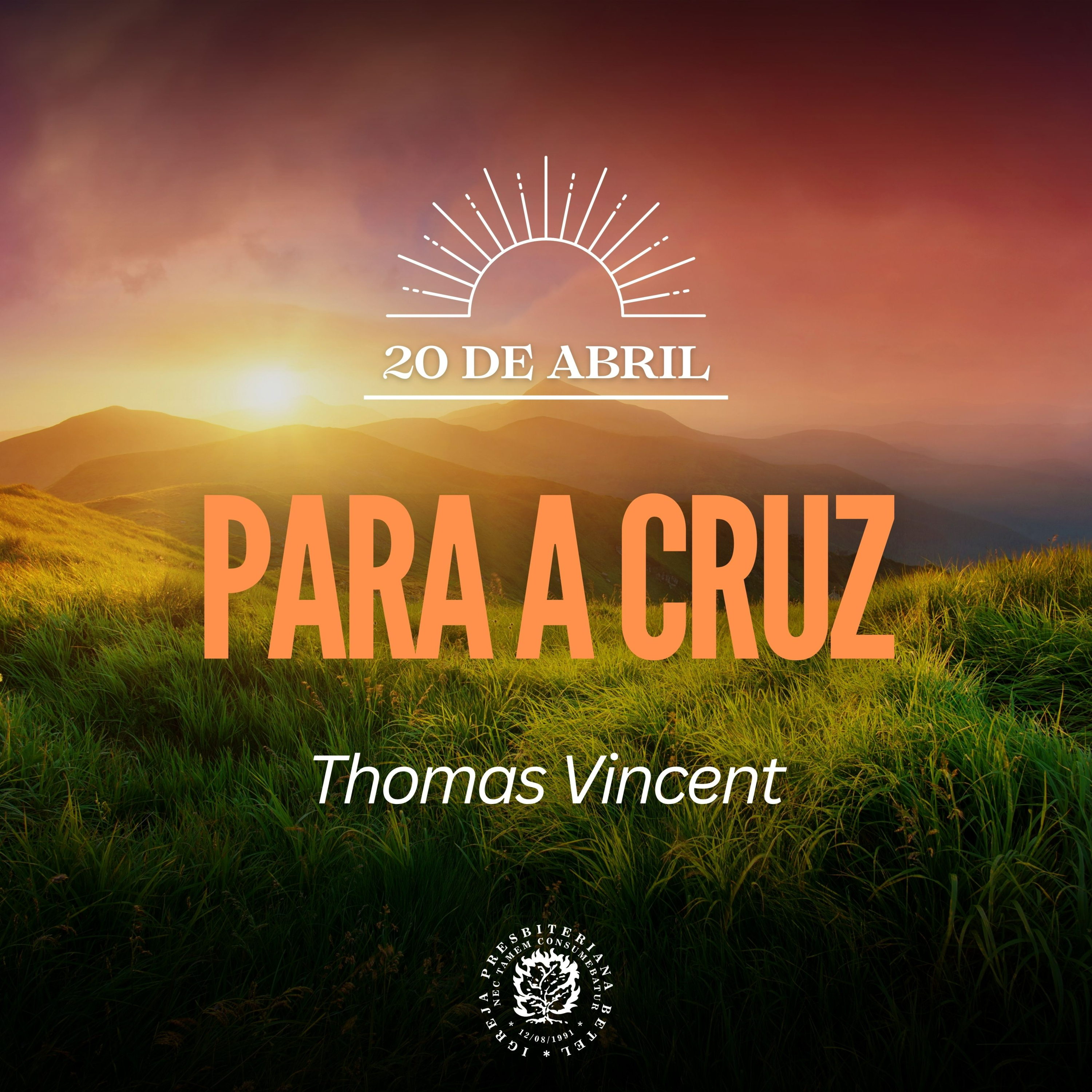 20 de Abril - Para a cruz | Thomas Vincent | Devocional Diário episode artwork