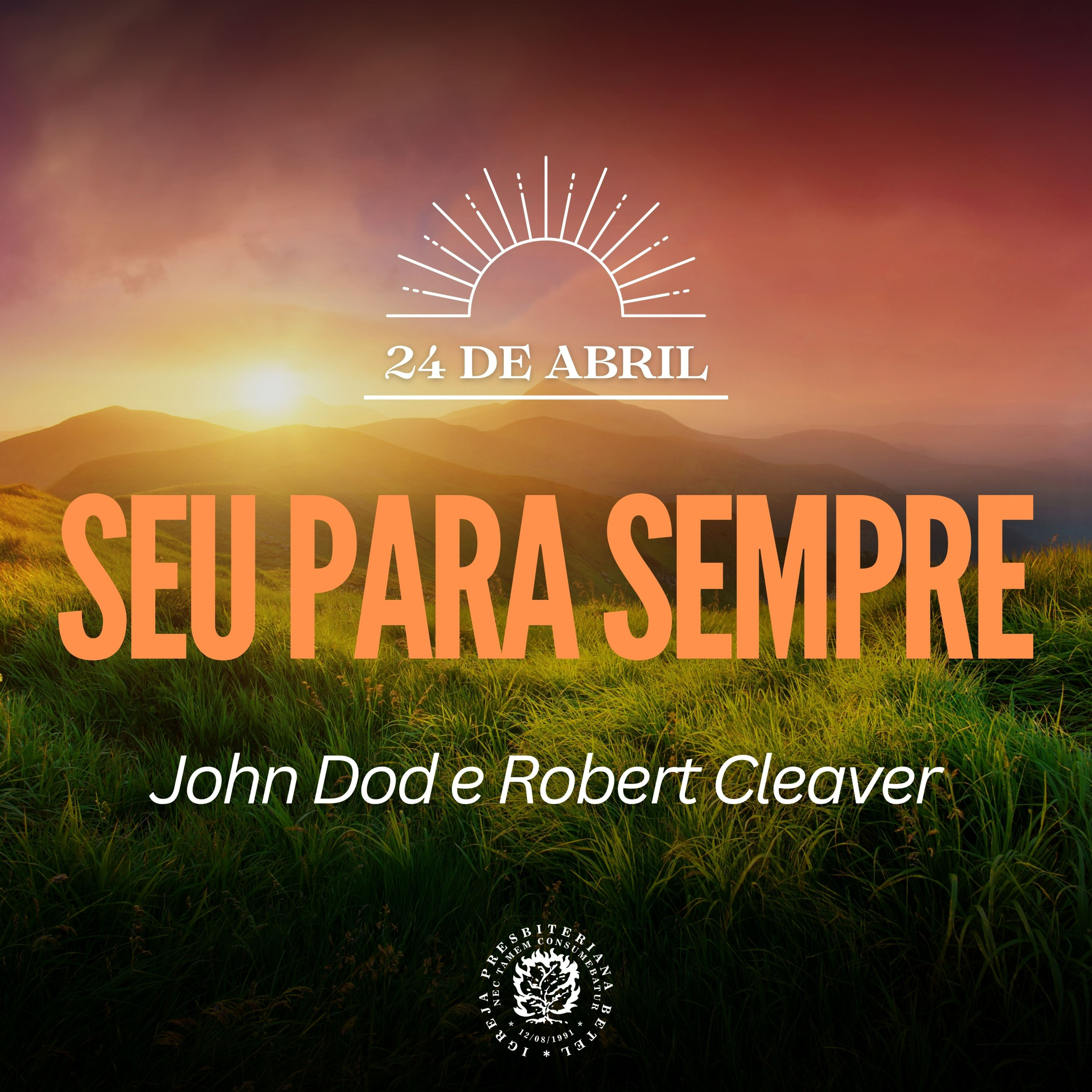 24 de Abril - Seu para sempre | John Dod e Robert Cleaver | Devocional Diário episode artwork
