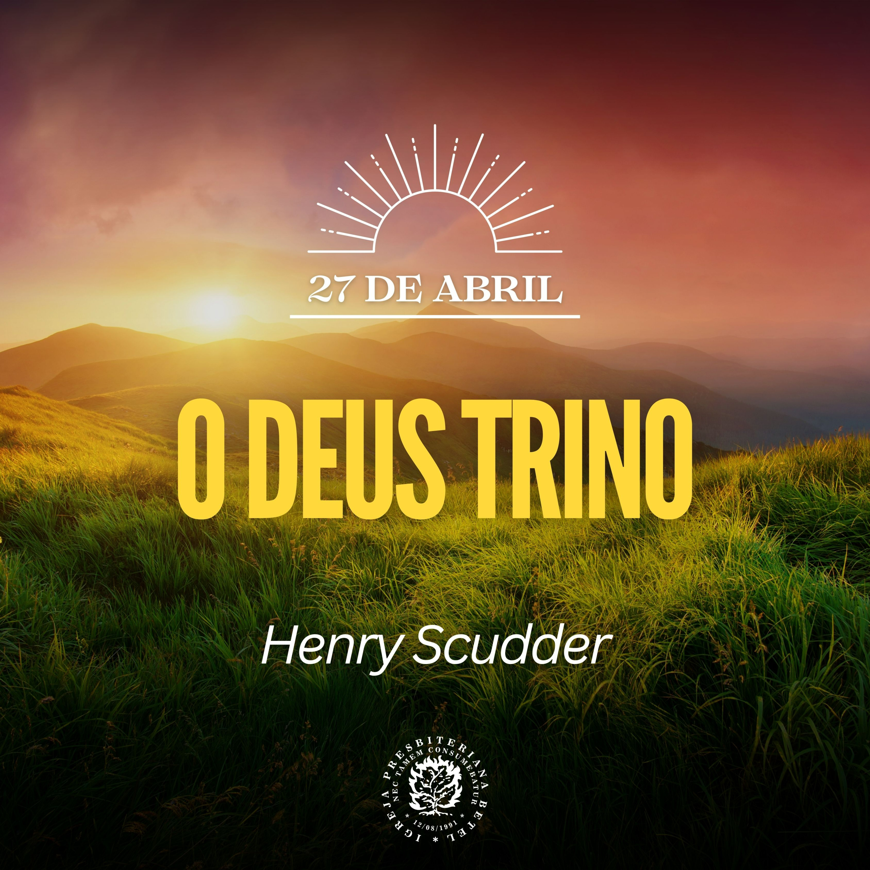27 de Abril - O Deus trino | Henry Scudder | Devocional Diário episode artwork