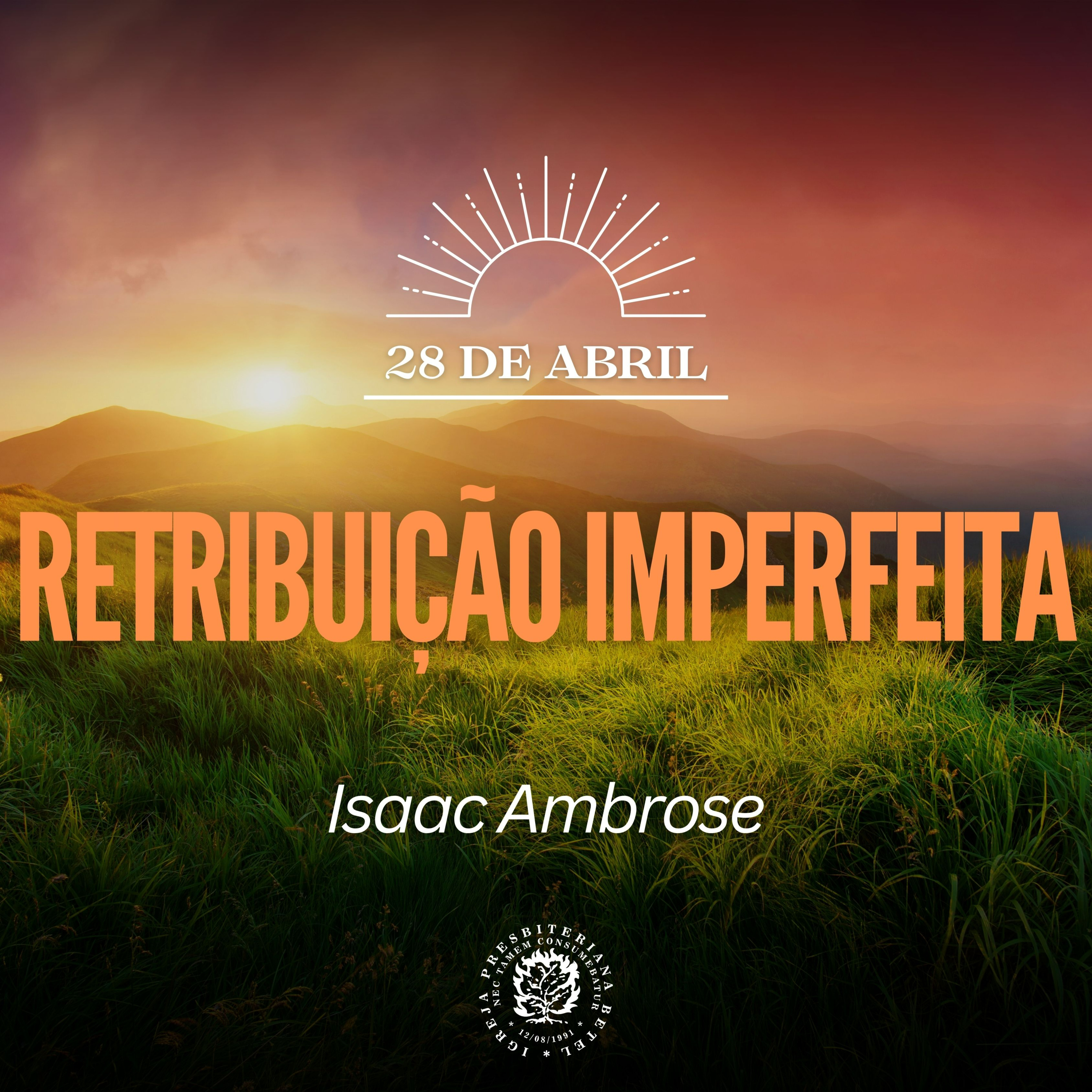 28 de Abril - Retribuição Imperfeita | Isaac Ambrose | Devocional Diário episode artwork