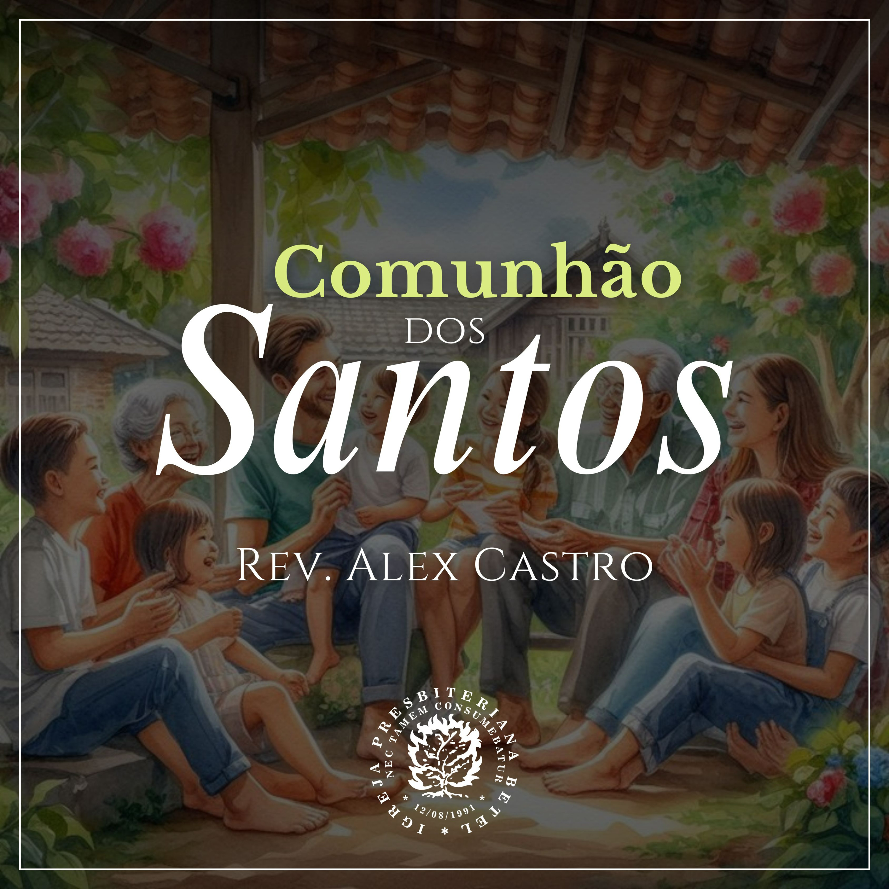 Estudo Bíblico: Comunhão dos Santos | Rev. Alex Castro episode artwork