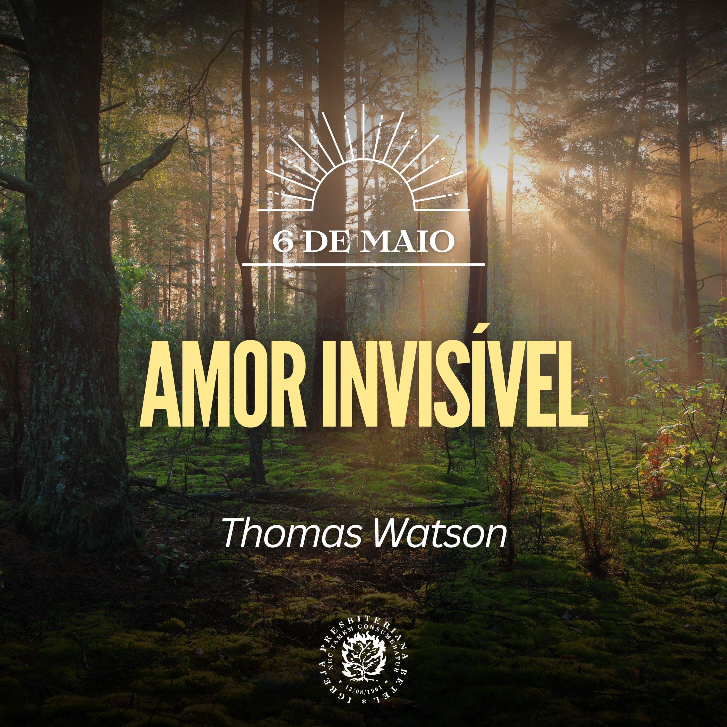 6 de Maio - Amor invisível | Thomas Watson | Devocional Diário episode artwork
