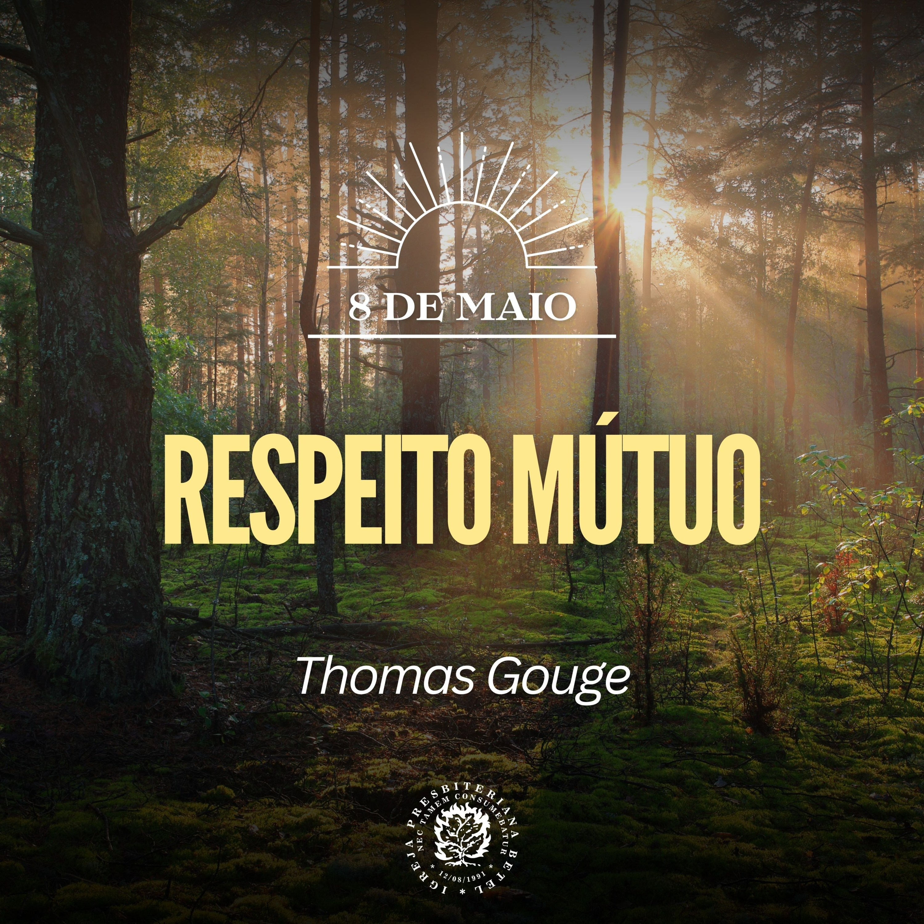 8 de Maio - Respeito mútuo | Thomas Gouge | Devocional Diário episode artwork