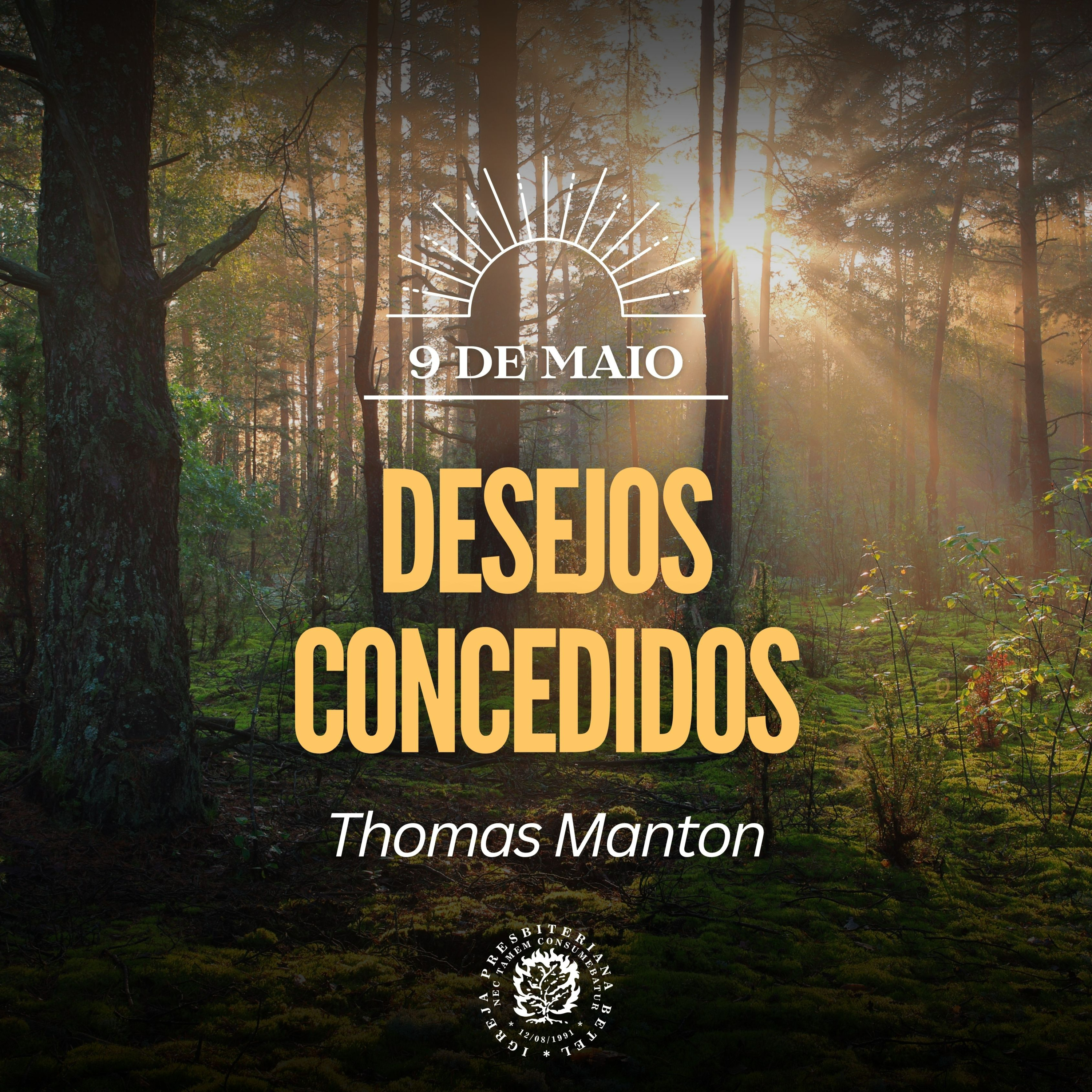 9 de Maio - Desejos concedidos | Thomas Manton | Devocional Diário
