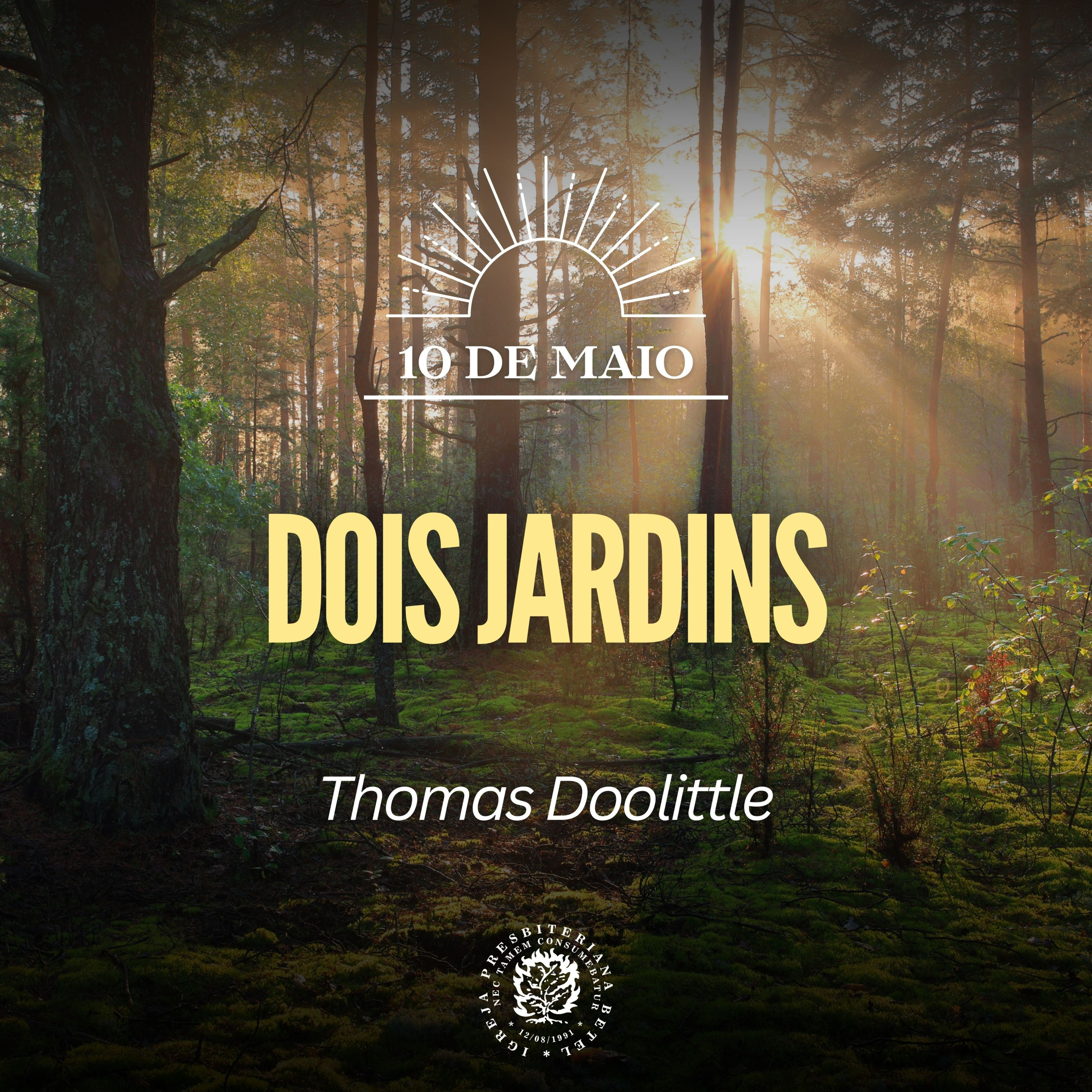 10 de Maio - Dois jardins | Thomas Doolittle | Devocional Diário episode artwork
