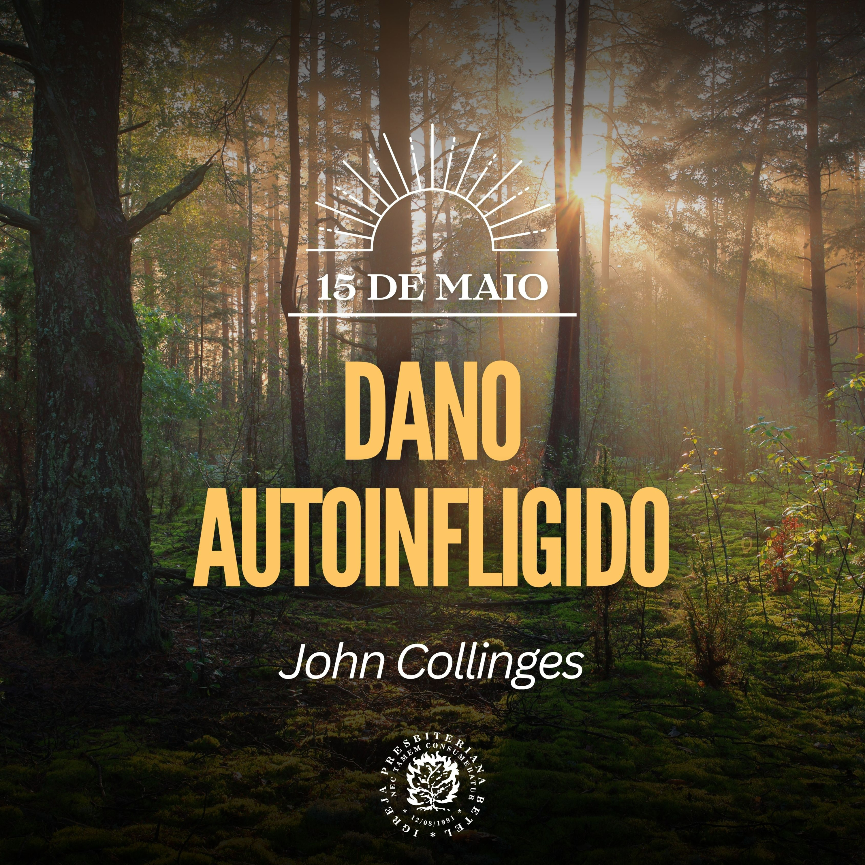 15 de Maio - Dano autoinfligido | John Collinges | Devocional Diário episode artwork