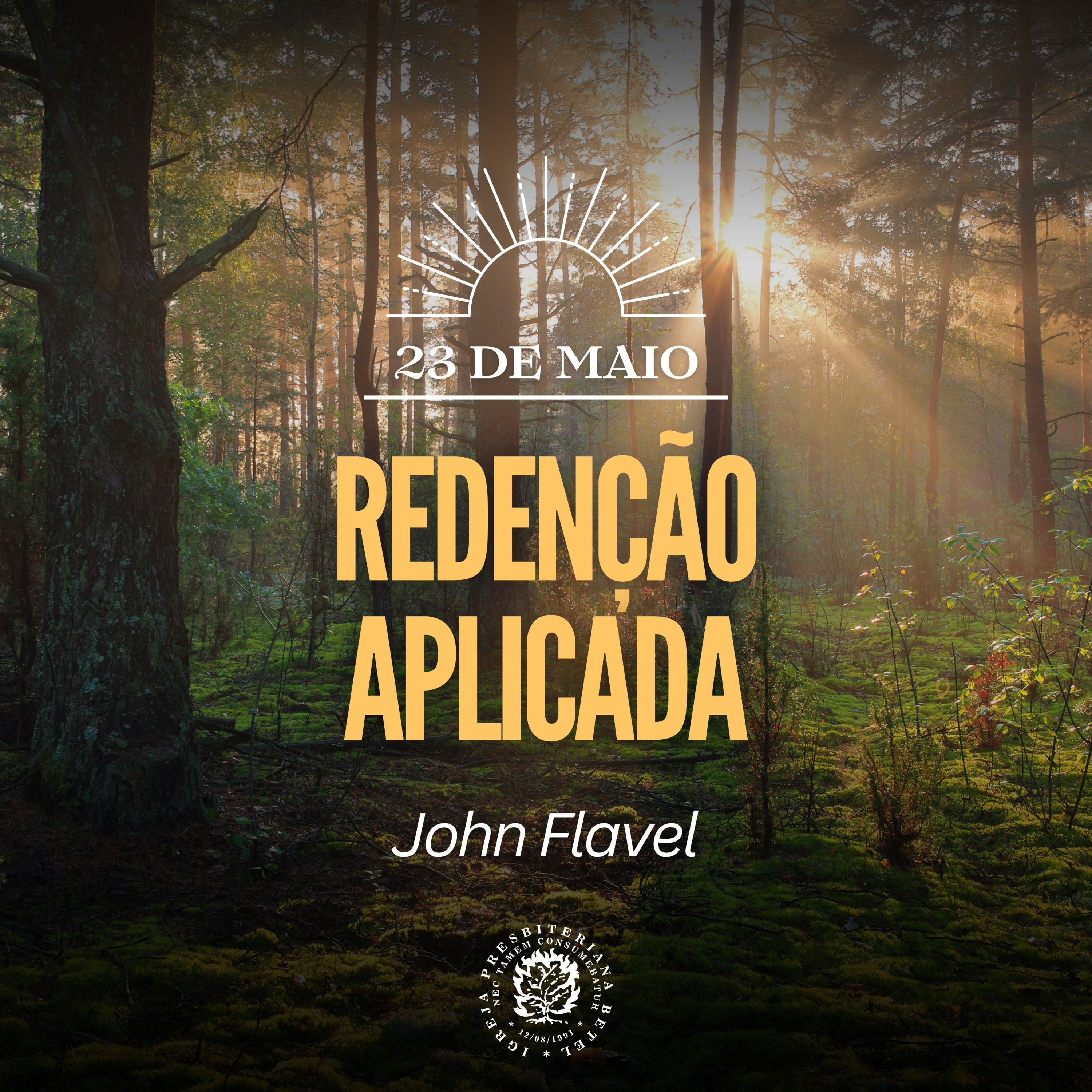 23 de Maio - Redenção aplicada | John Flavel | Devocional Diário