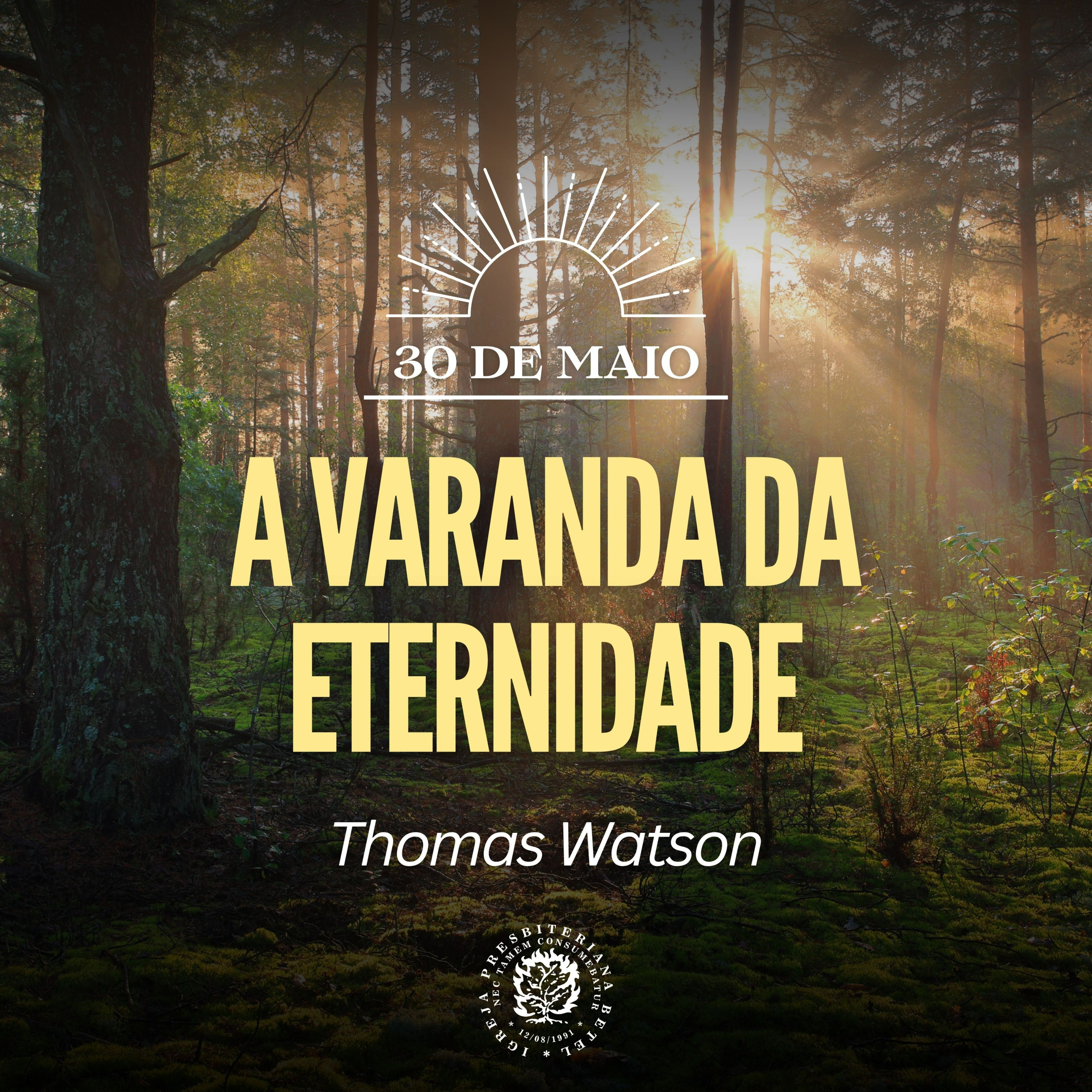 30 de Maio - A varanda da eternidade | Thomas Watson | Devocional Diário episode artwork