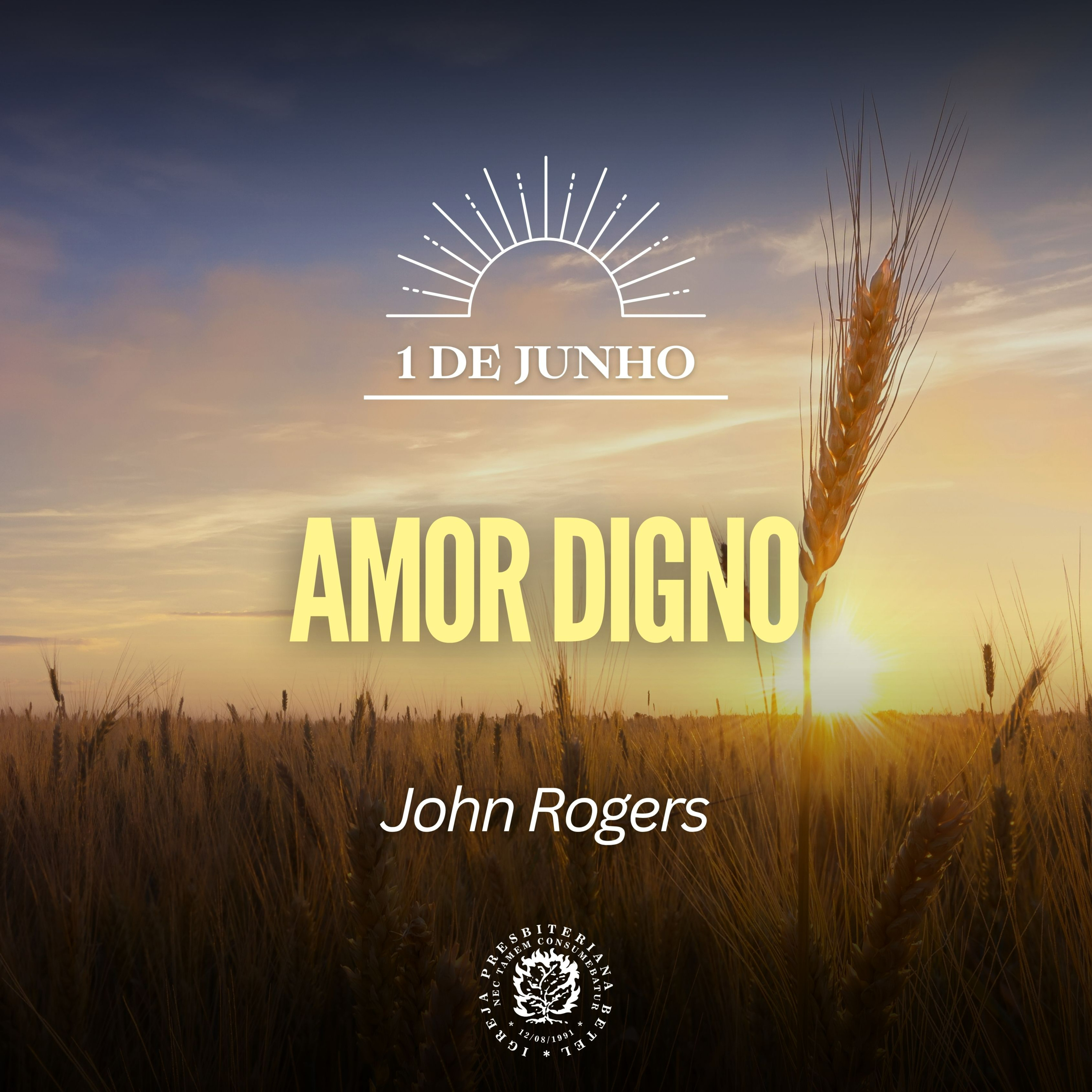 1 de Junho - Amor digno | John Rogers | Devocional Diário episode artwork