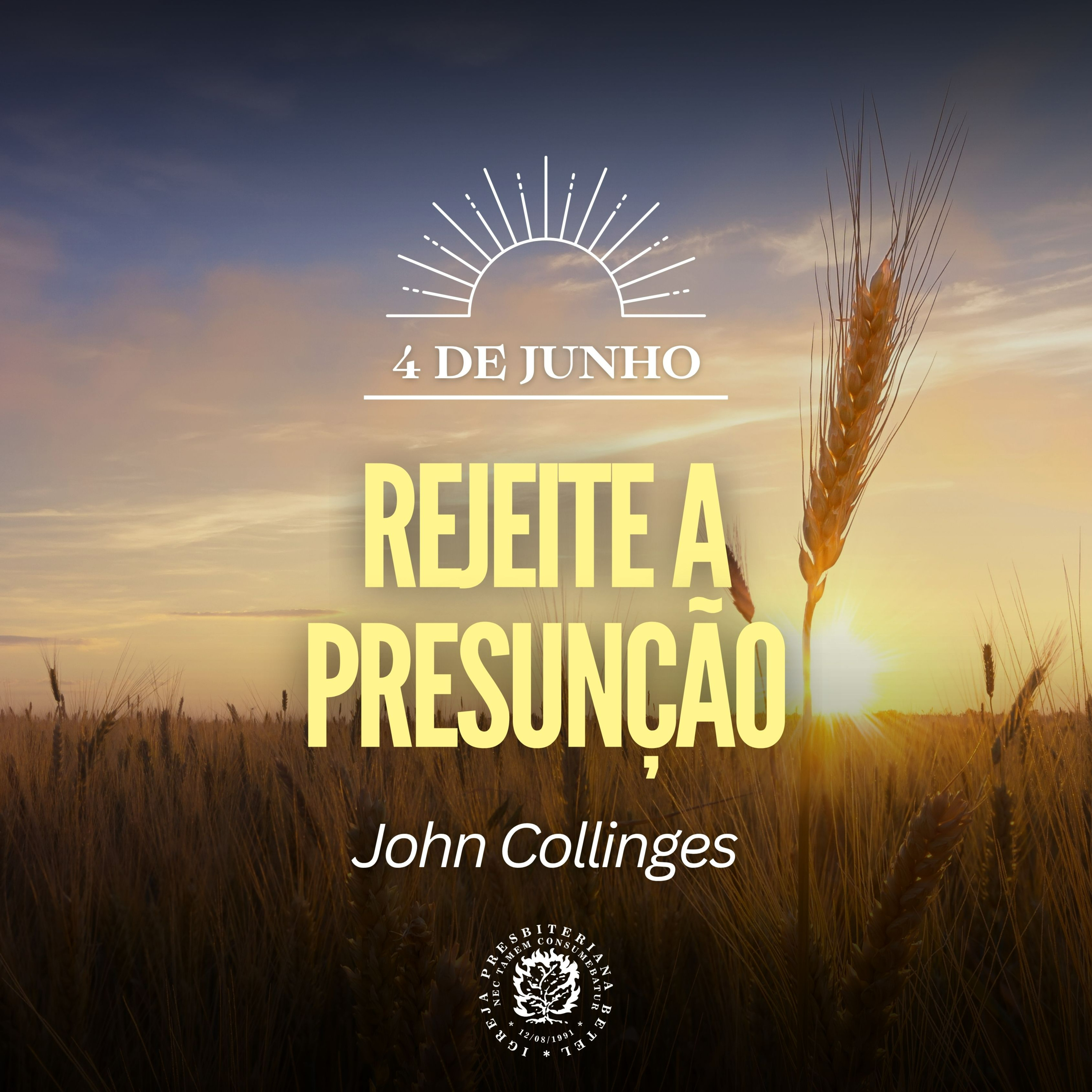 4 de Junho - Rejeite a presunção | John Collinges | Devocional Diário  episode artwork