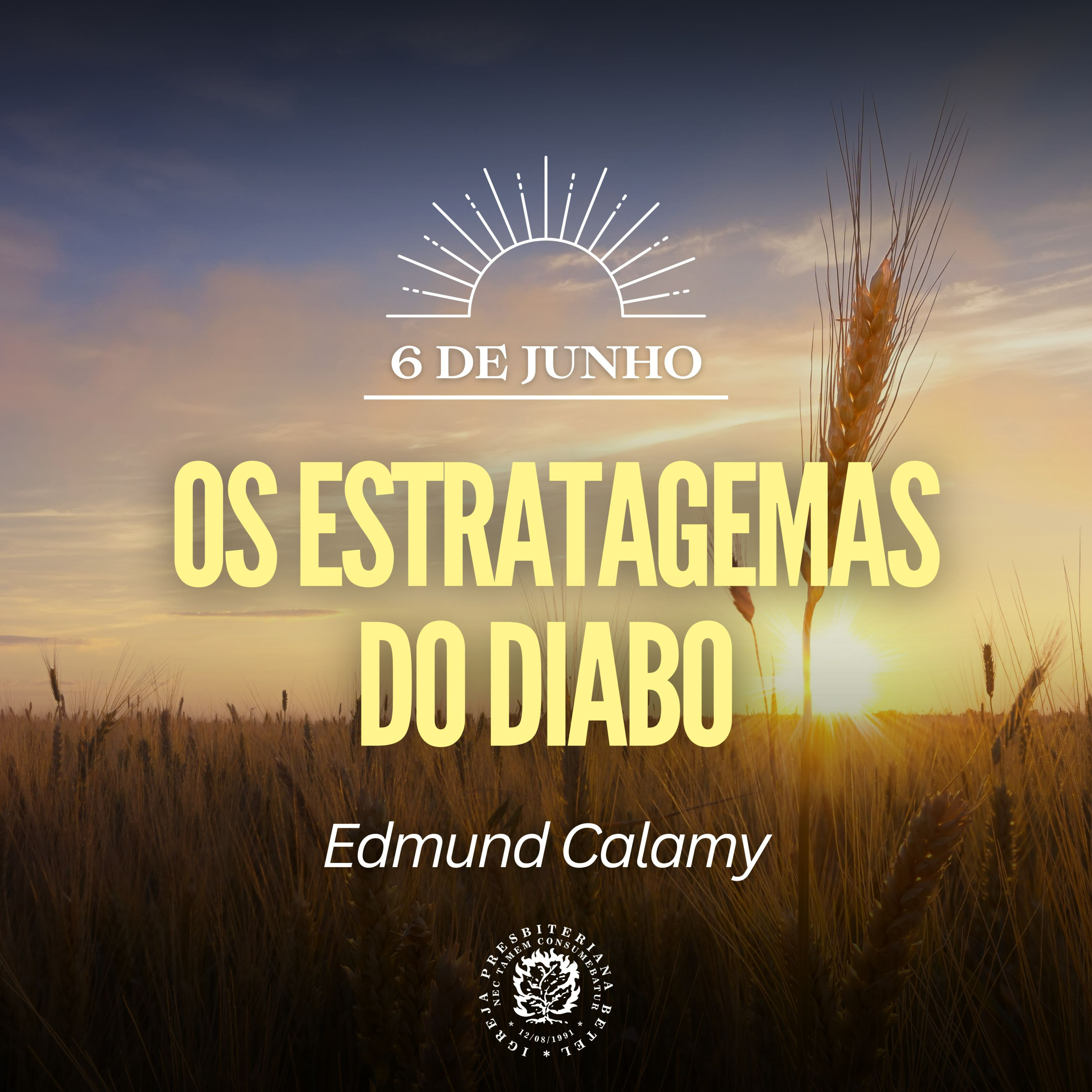 6 de Junho - Os estratagemas do diabo | Edmund Calamy | Devocional Diário  episode artwork